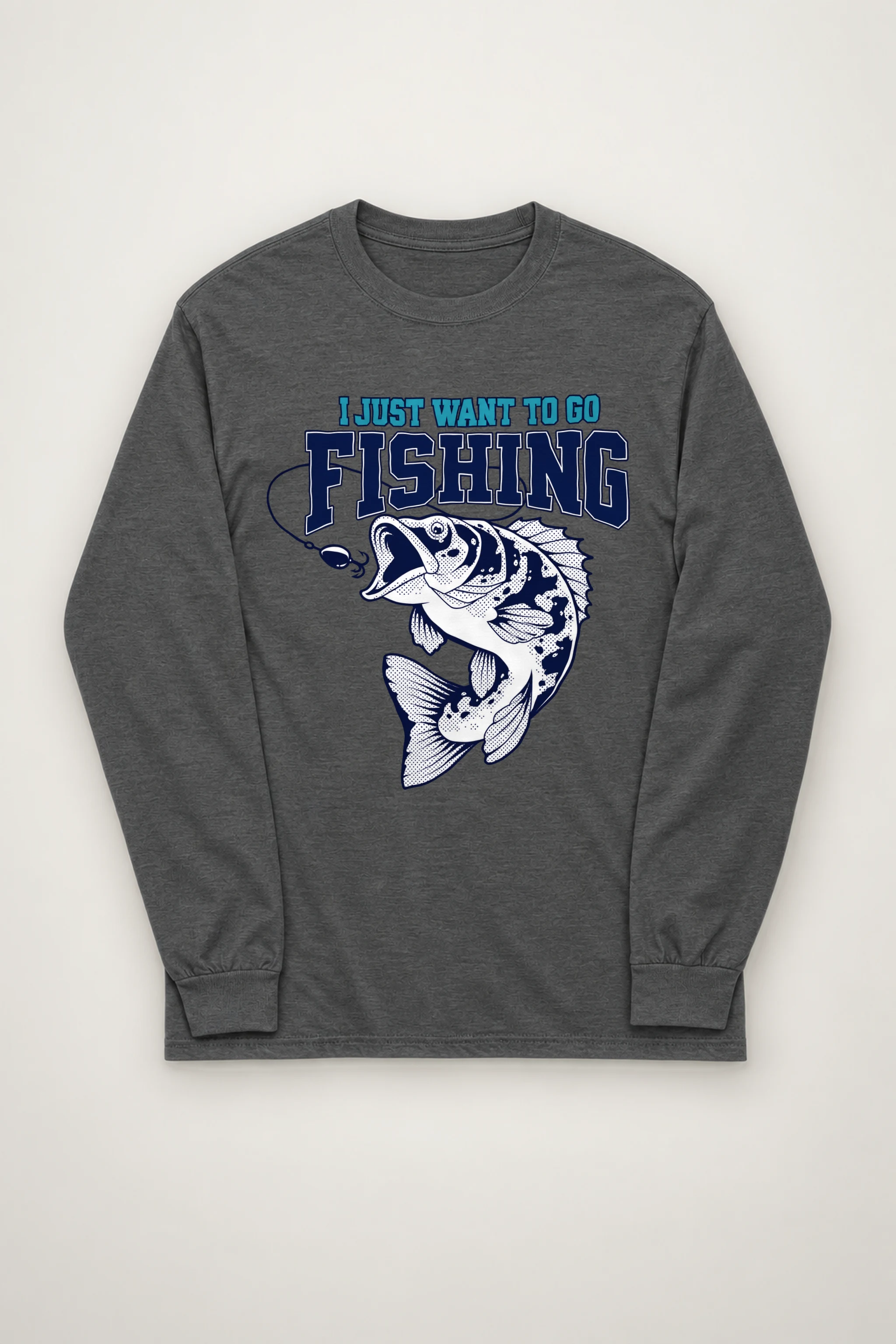 "Just Want To Fish" Unisex Longsleeve T-shirt