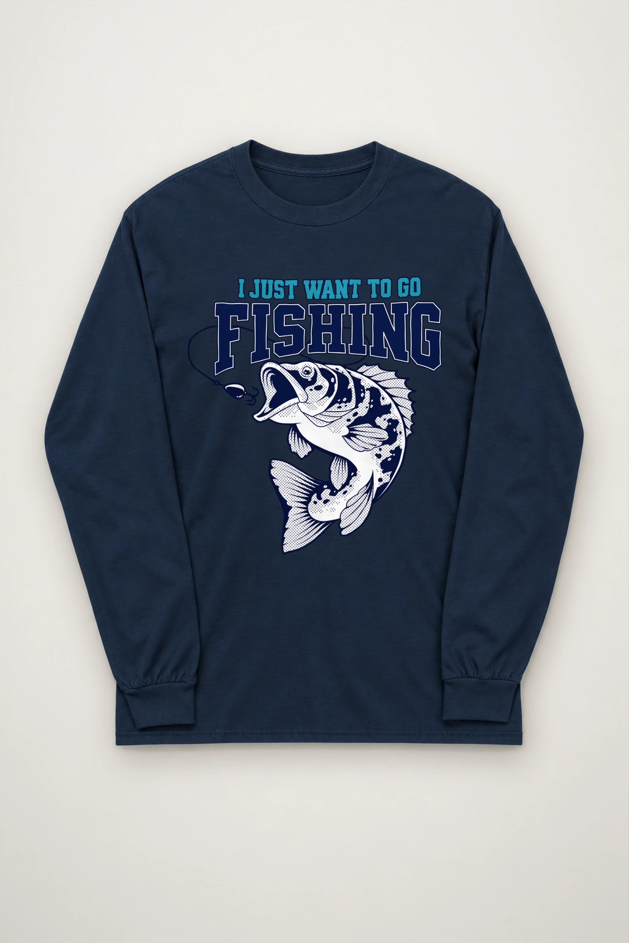 "Just Want To Fish" Unisex Longsleeve T-shirt