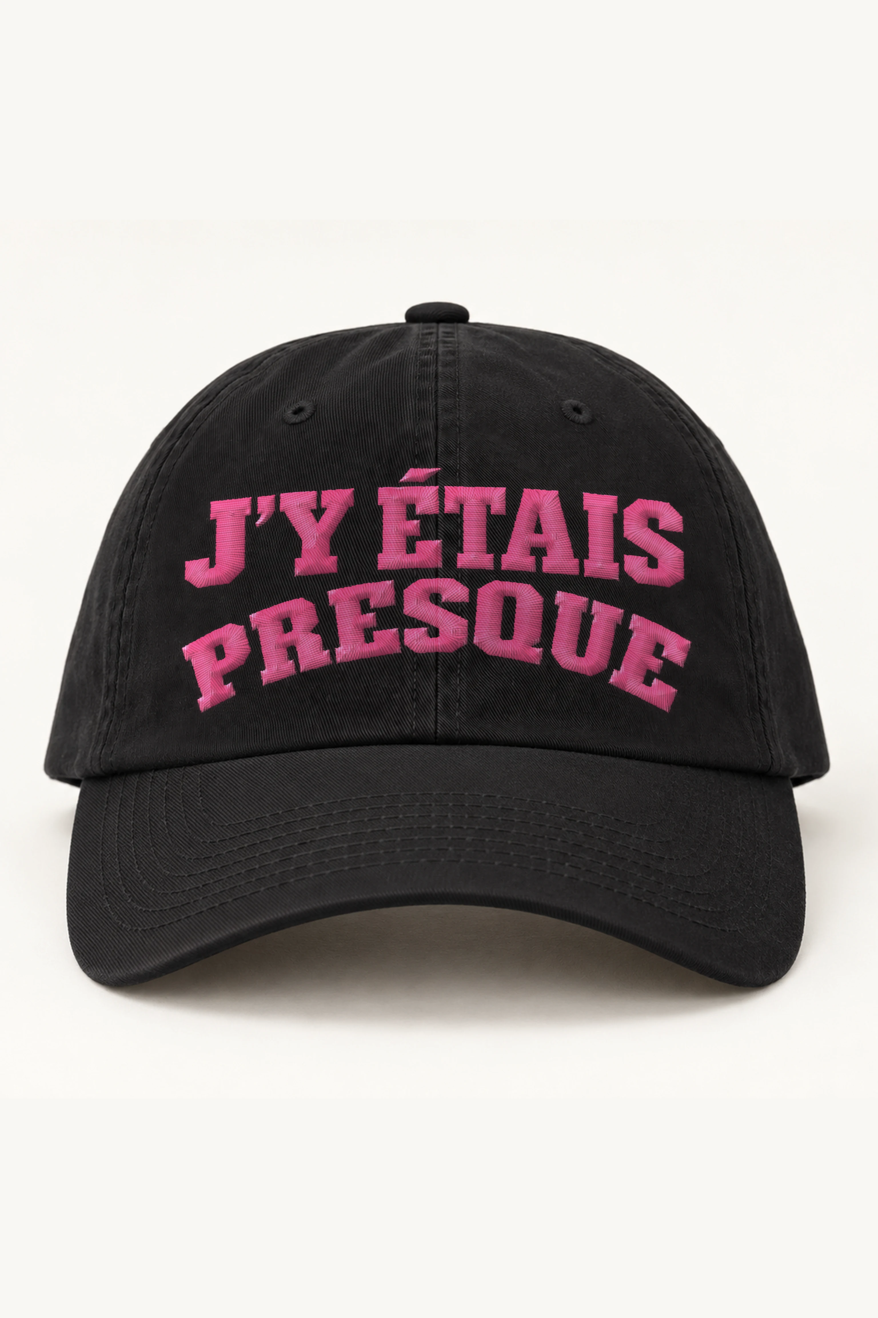 "J’y Étais Presque" Classic Dad Hat · Embroidered