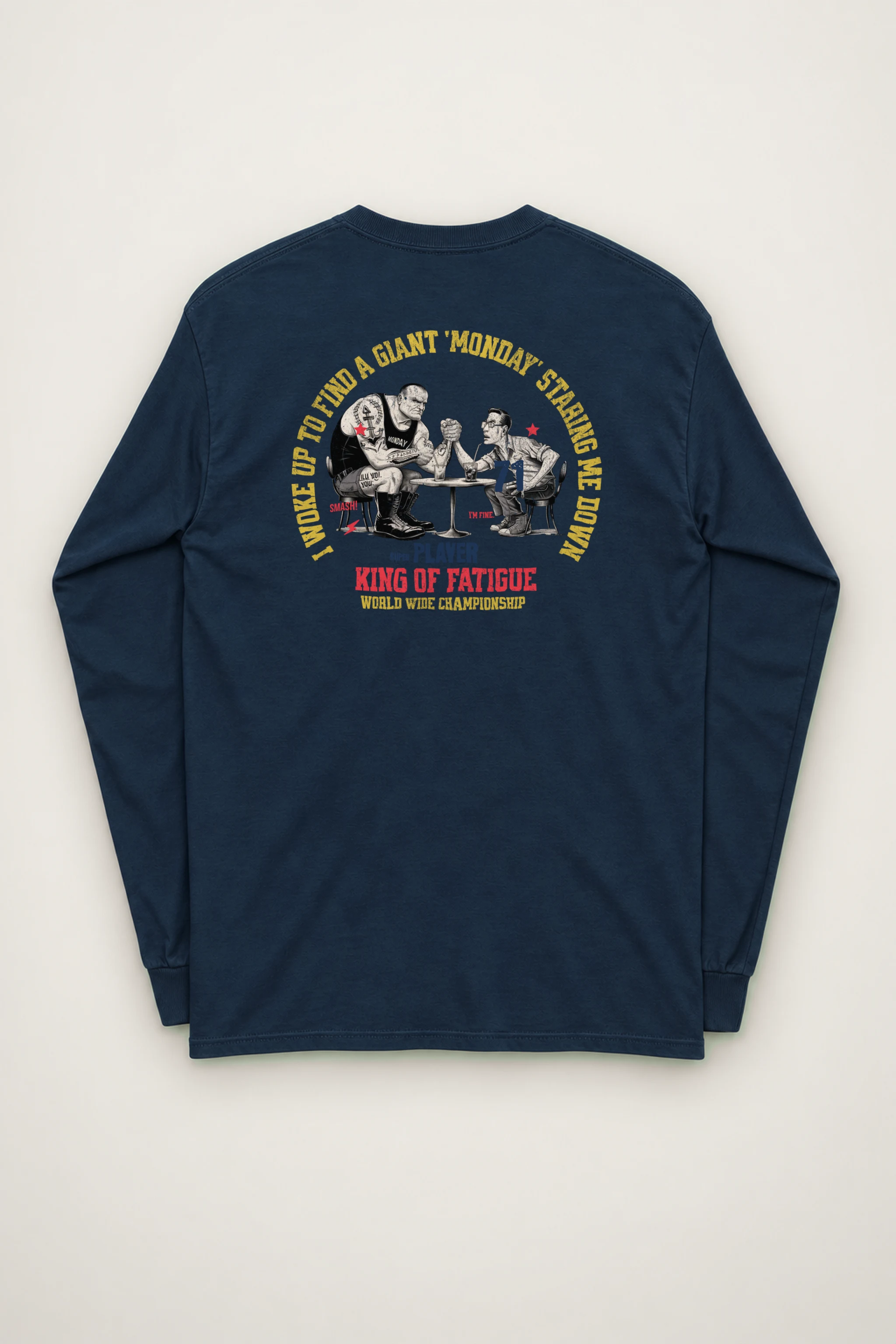 "King Of Fatigue" Unisex Longsleeve T-shirt