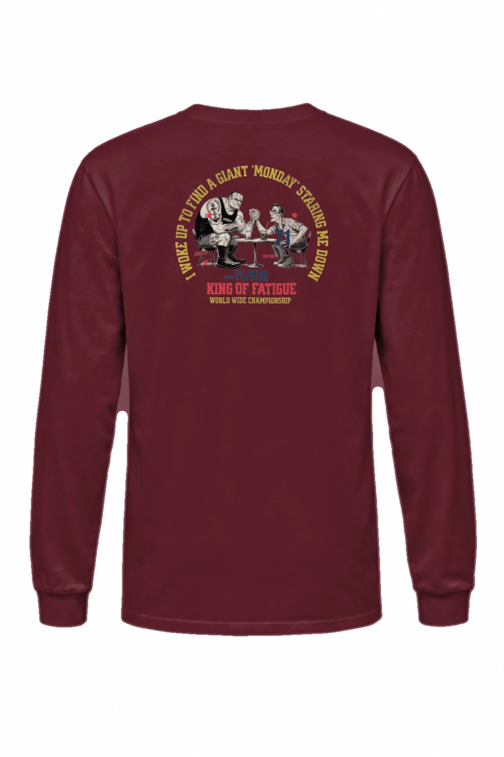 "King Of Fatigue" Unisex Longsleeve T-shirt | Gildan 2400
