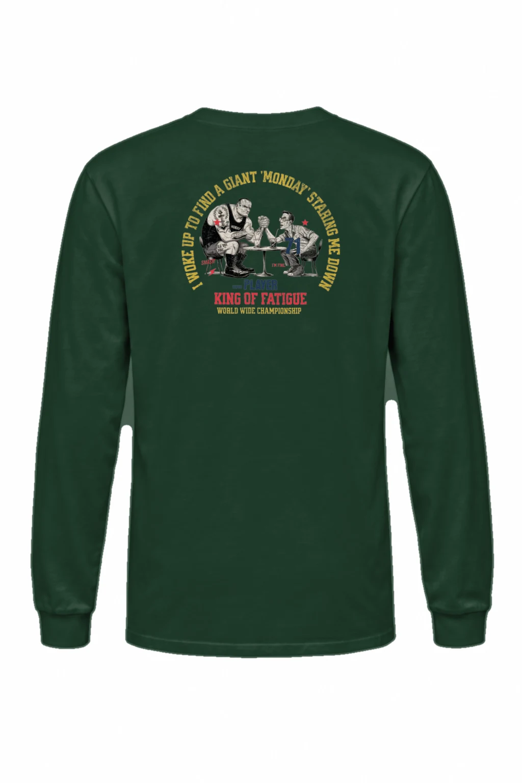 "King Of Fatigue" Unisex Longsleeve T-shirt | Gildan 2400