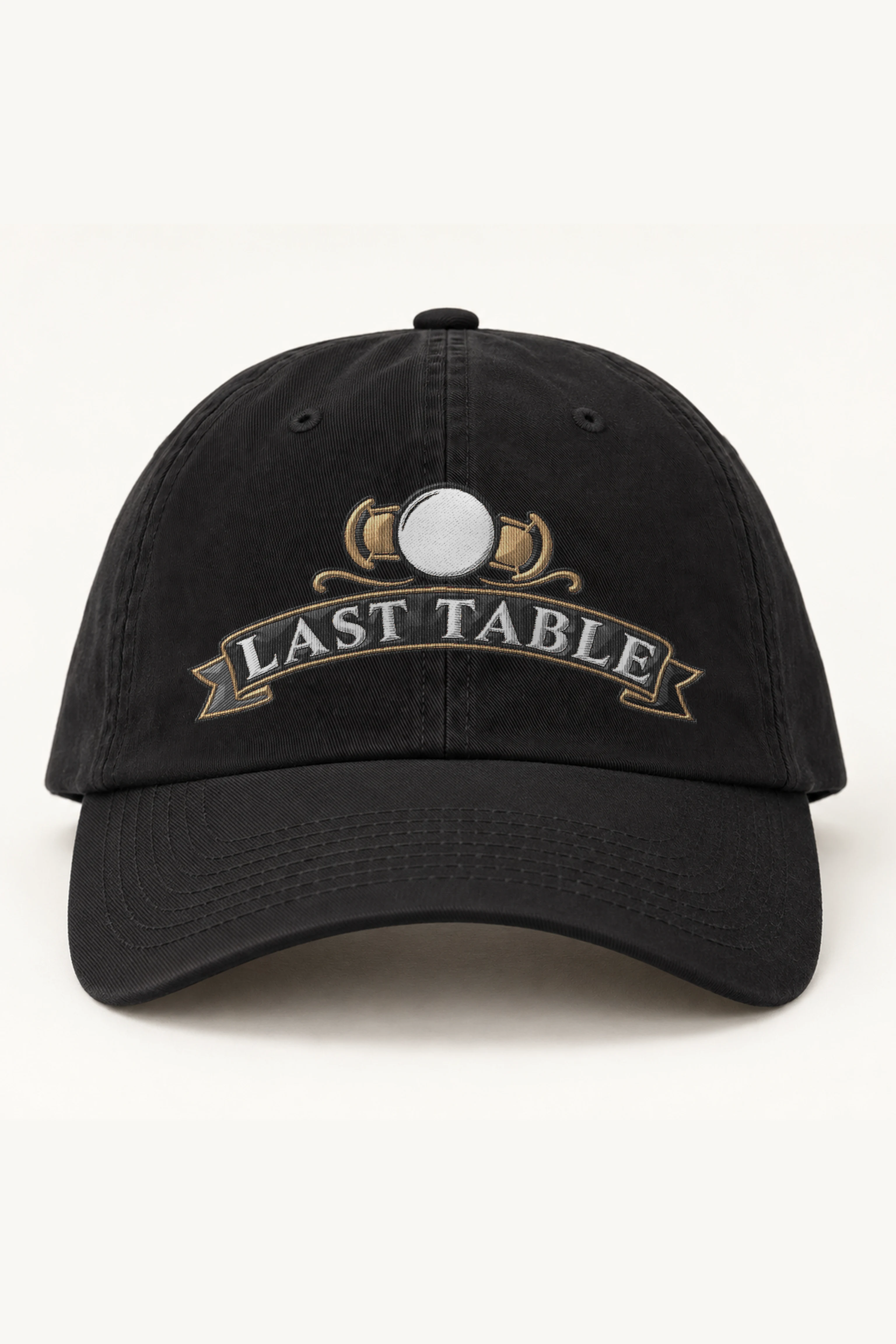 "Last Table" Classic Dad Hat · Embroidered