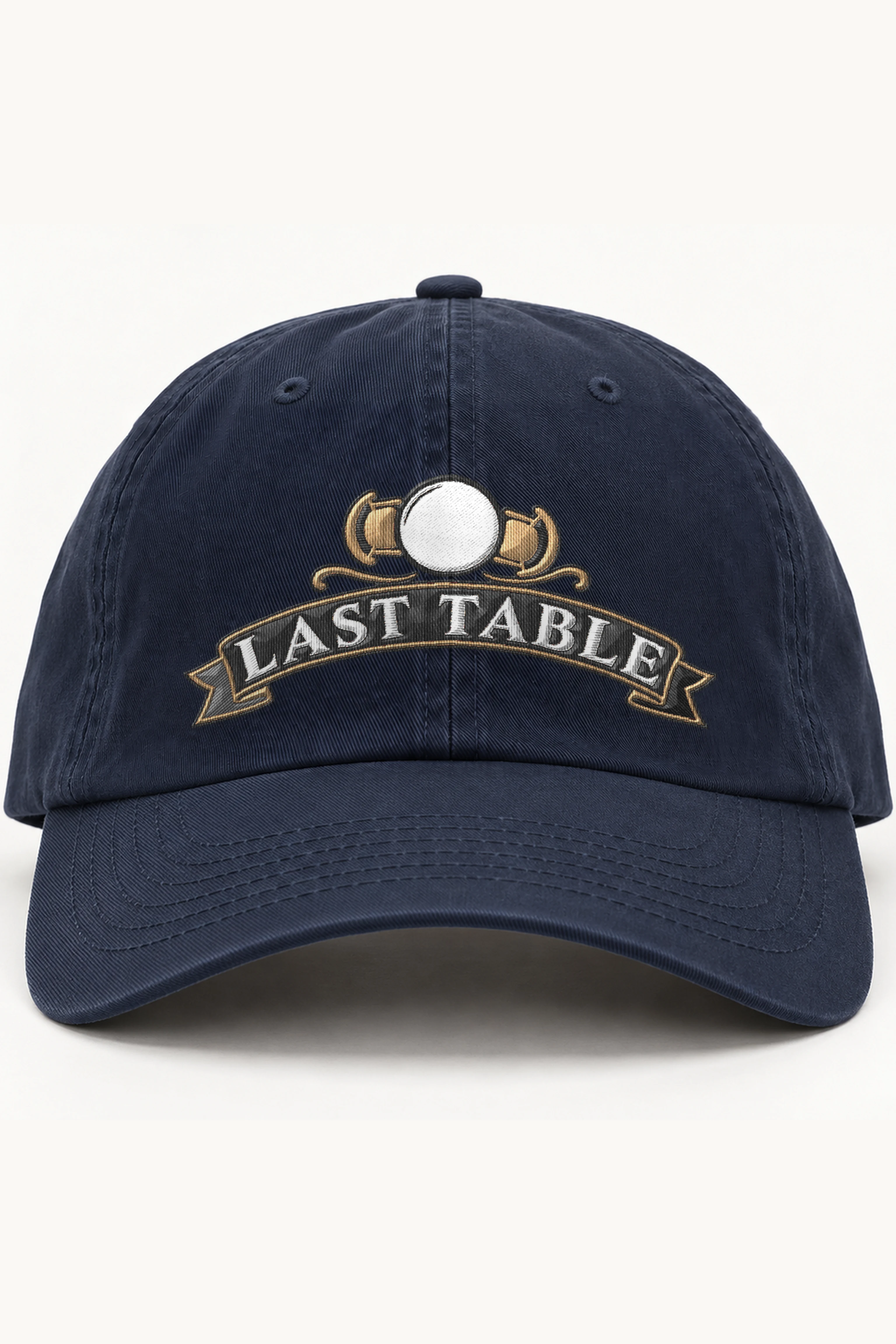 "Last Table" Classic Dad Hat · Embroidered