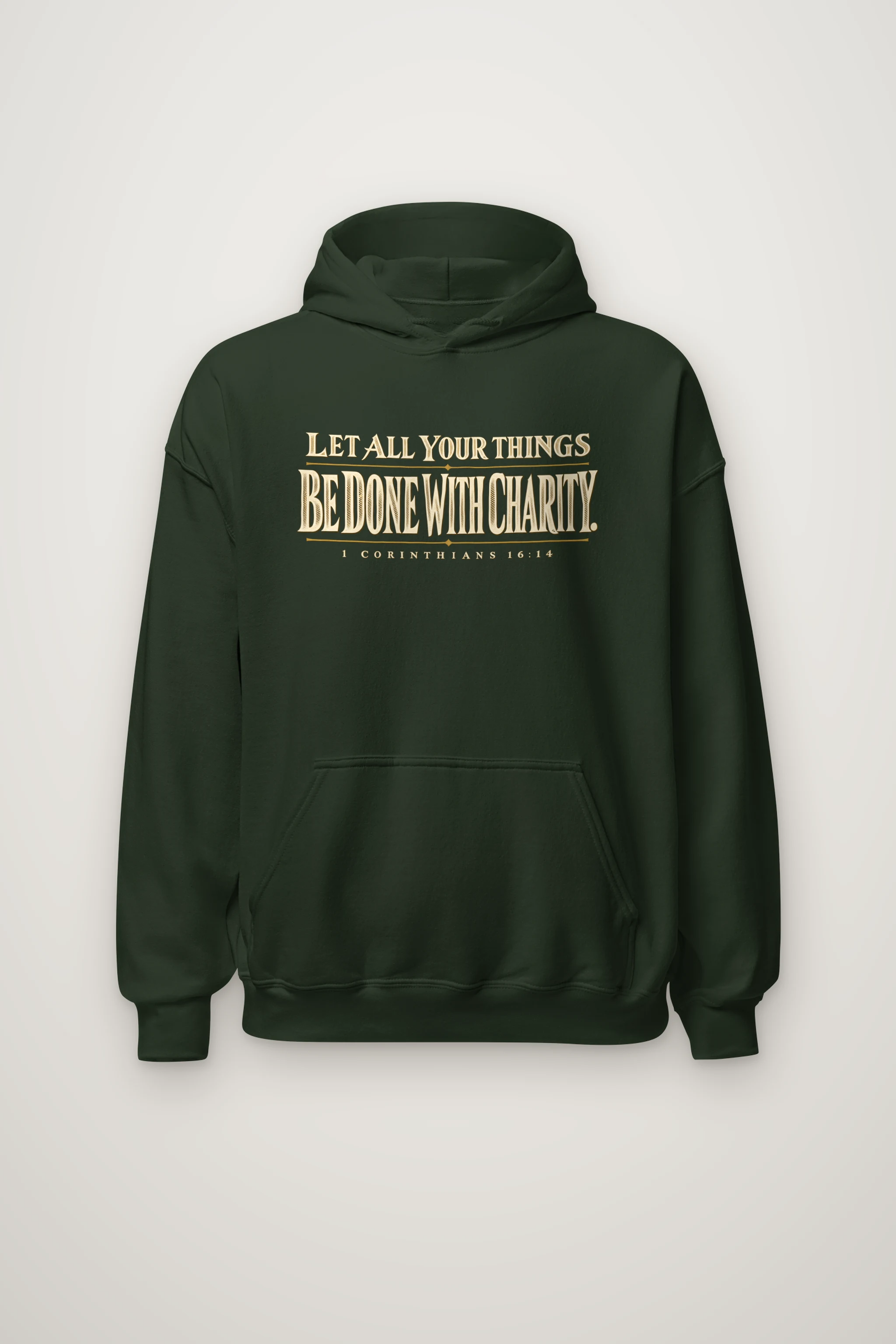 "Let All Your Things Be Done With Charity" Heavy Blend Unisex Pullover Hoodie