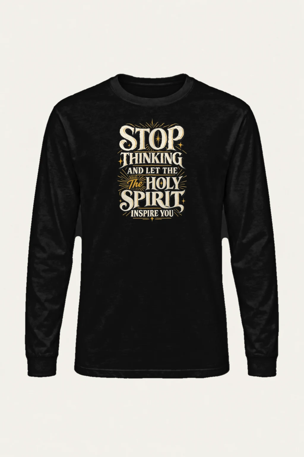 "Let The Holy Spirit" Unisex Longsleeve T-shirt | Gildan 2400