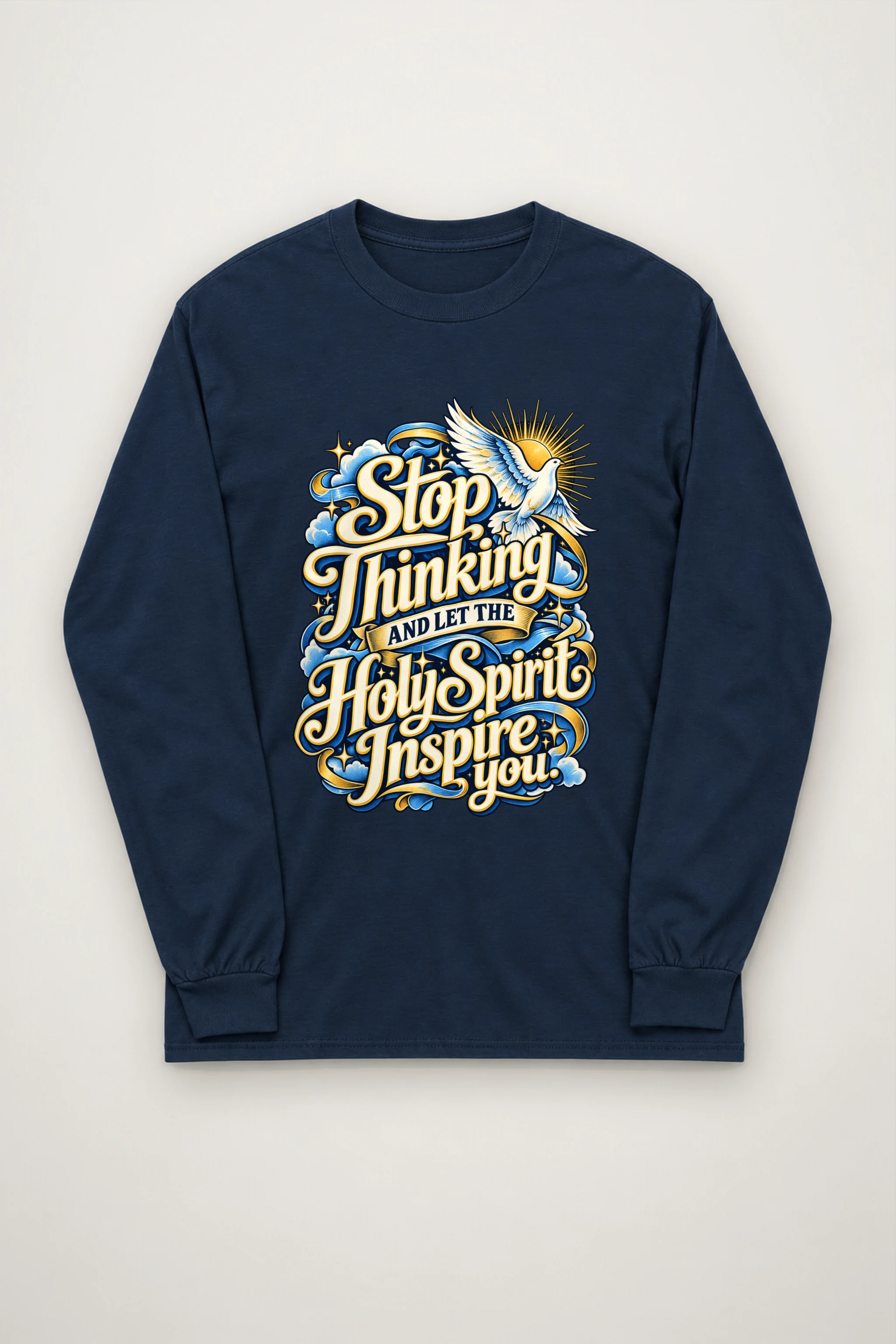 "Stop Thinking Script Banner" Unisex Longsleeve T-shirt