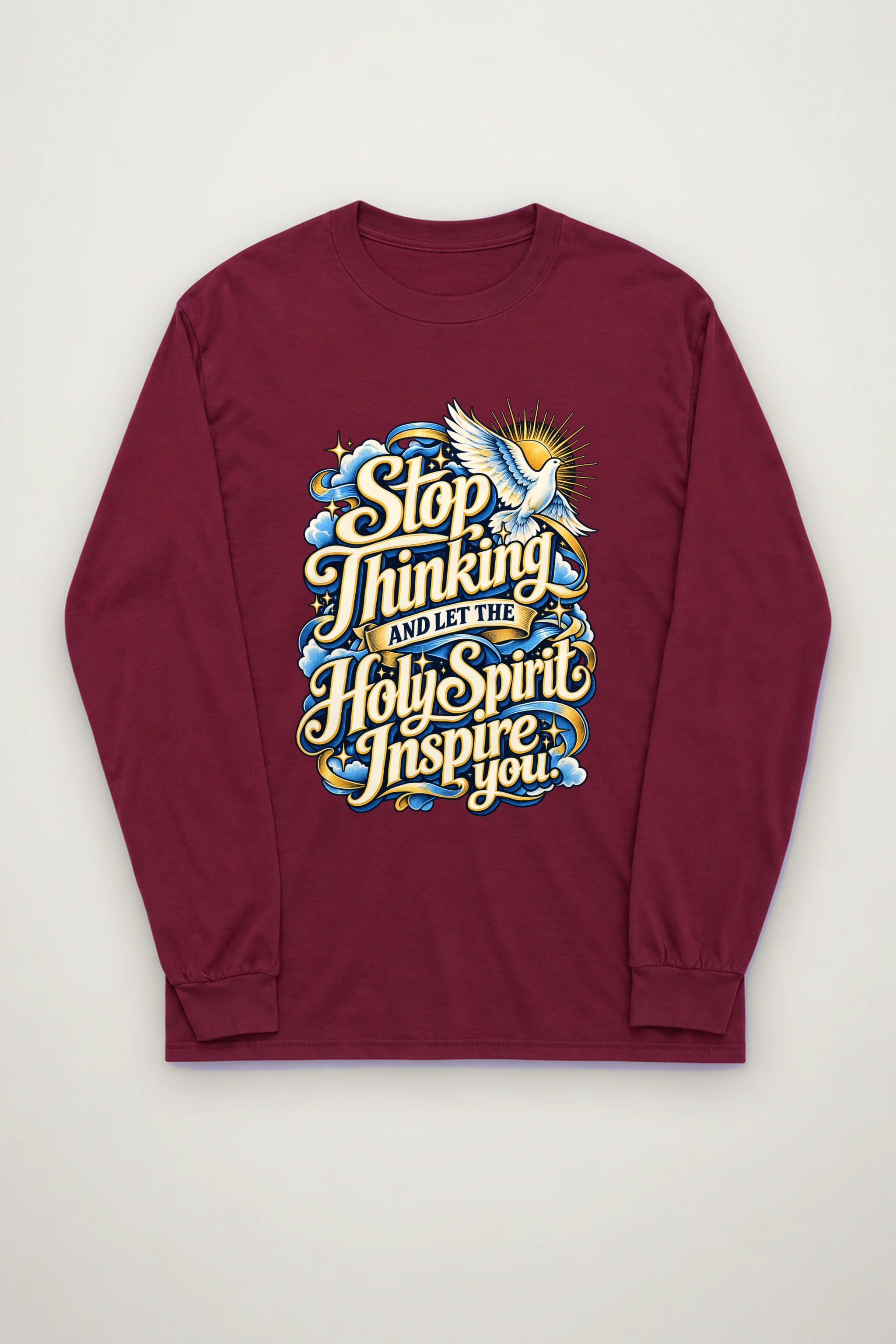 "Stop Thinking Script Banner" Unisex Longsleeve T-shirt