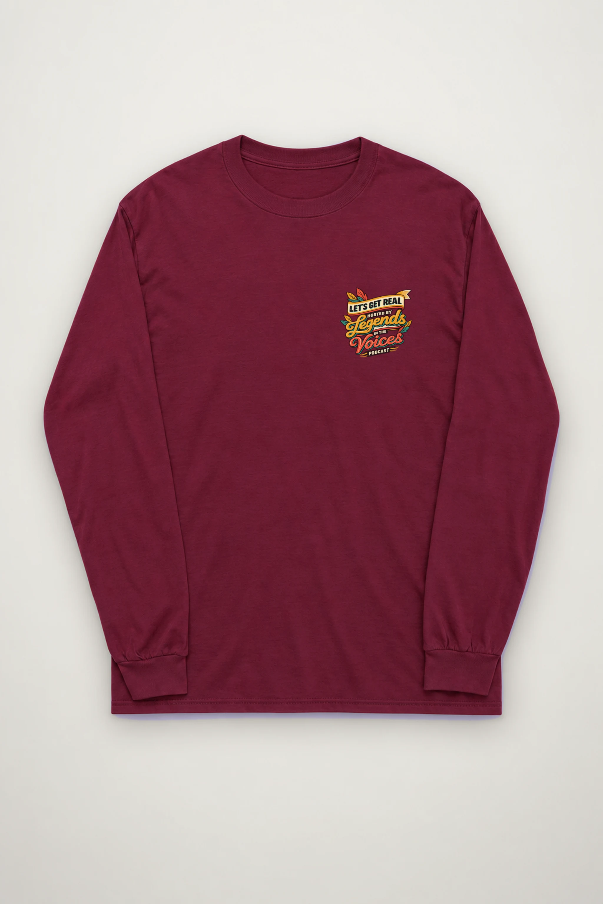 "Let's Get Real" Unisex Longsleeve T-shirt