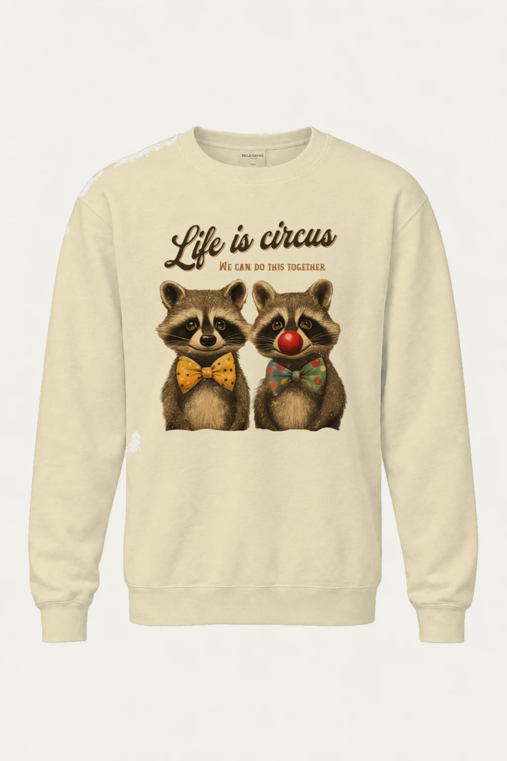 "Life Is Circus" Unisex Sponge Fleece Crewneck Sweatshirt | Bella + Canvas 3901