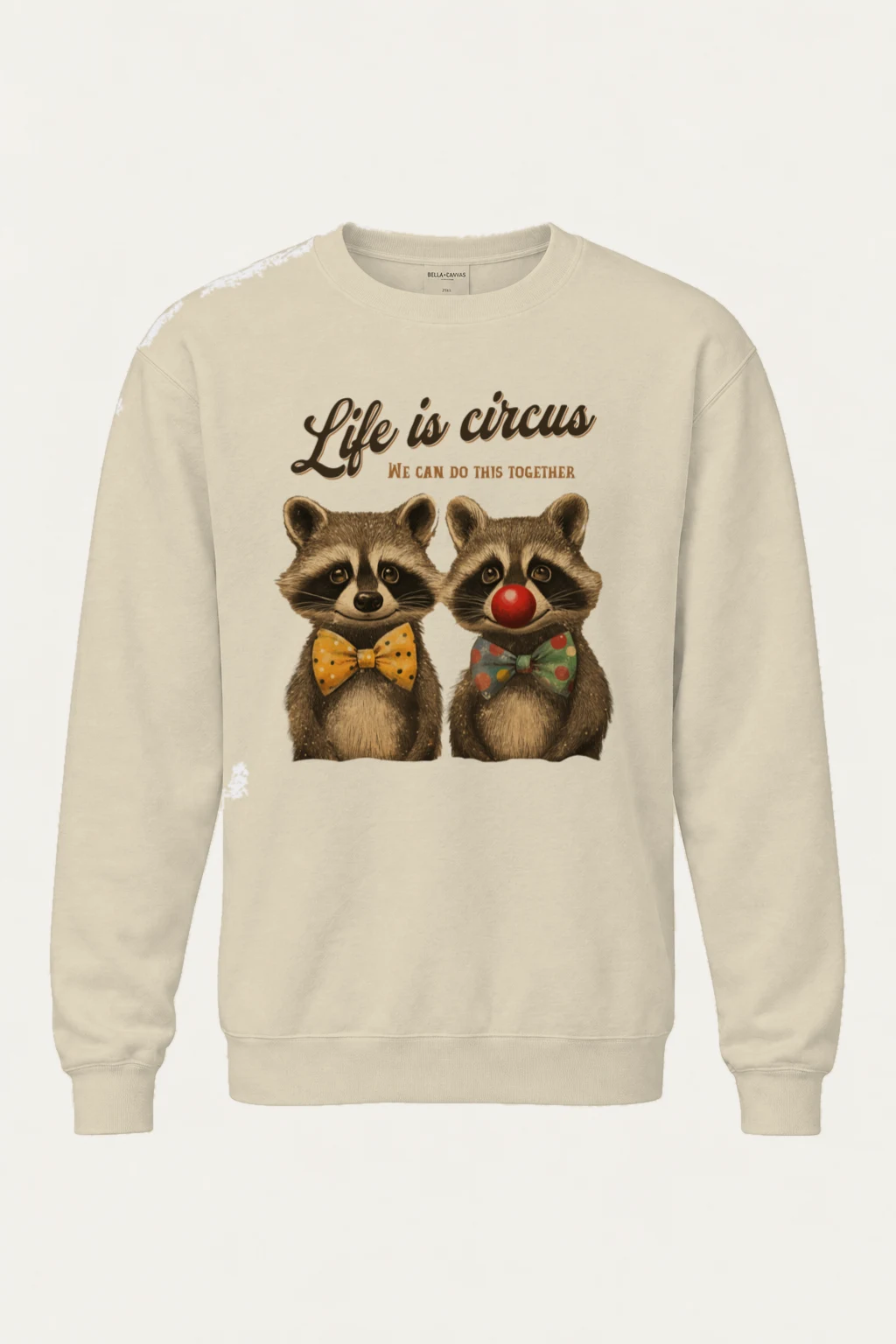 "Life Is Circus" Unisex Sponge Fleece Crewneck Sweatshirt | Bella + Canvas 3901