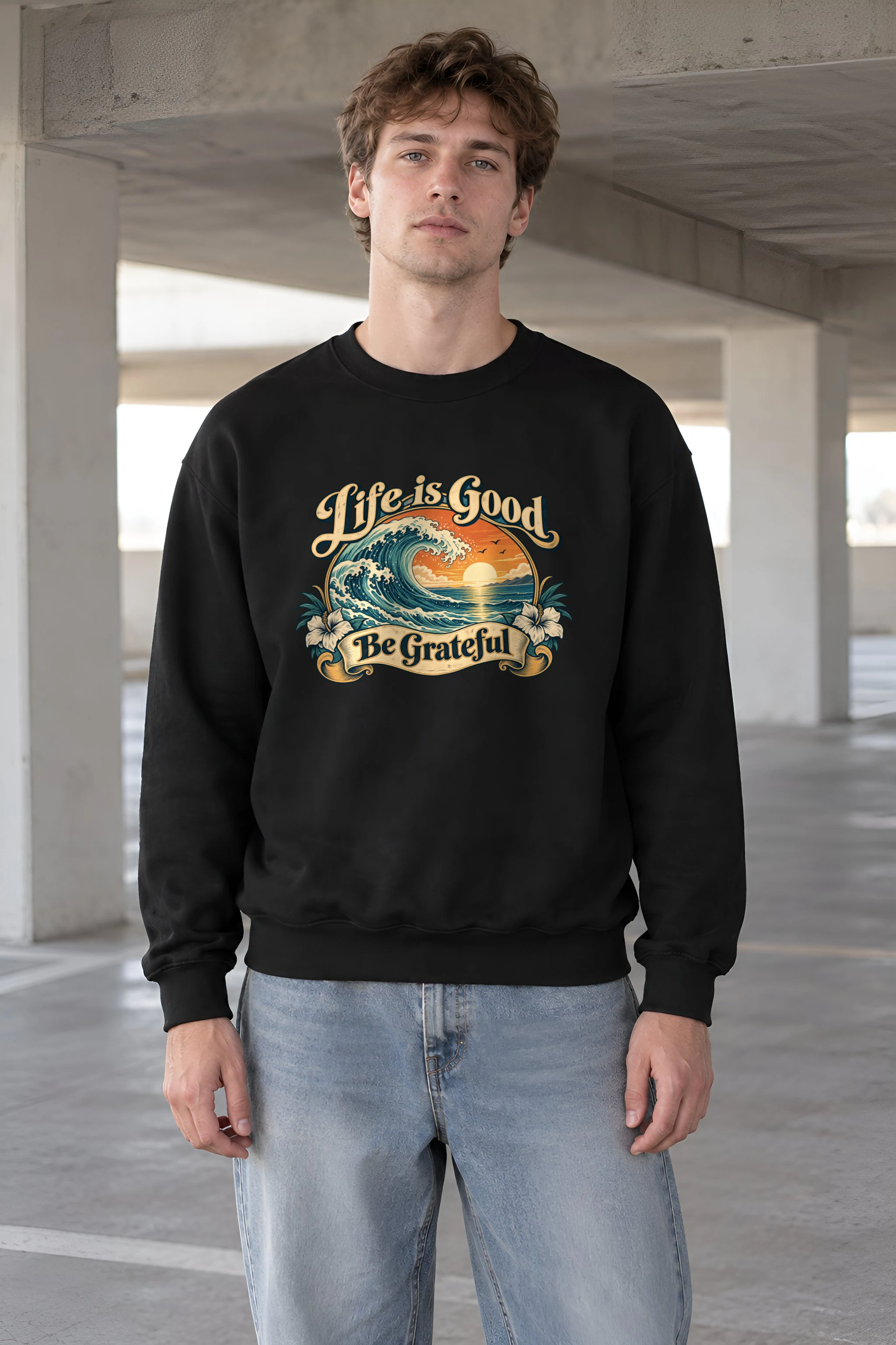 "Life Is Good" 1 Crewneck Sweatshirt
