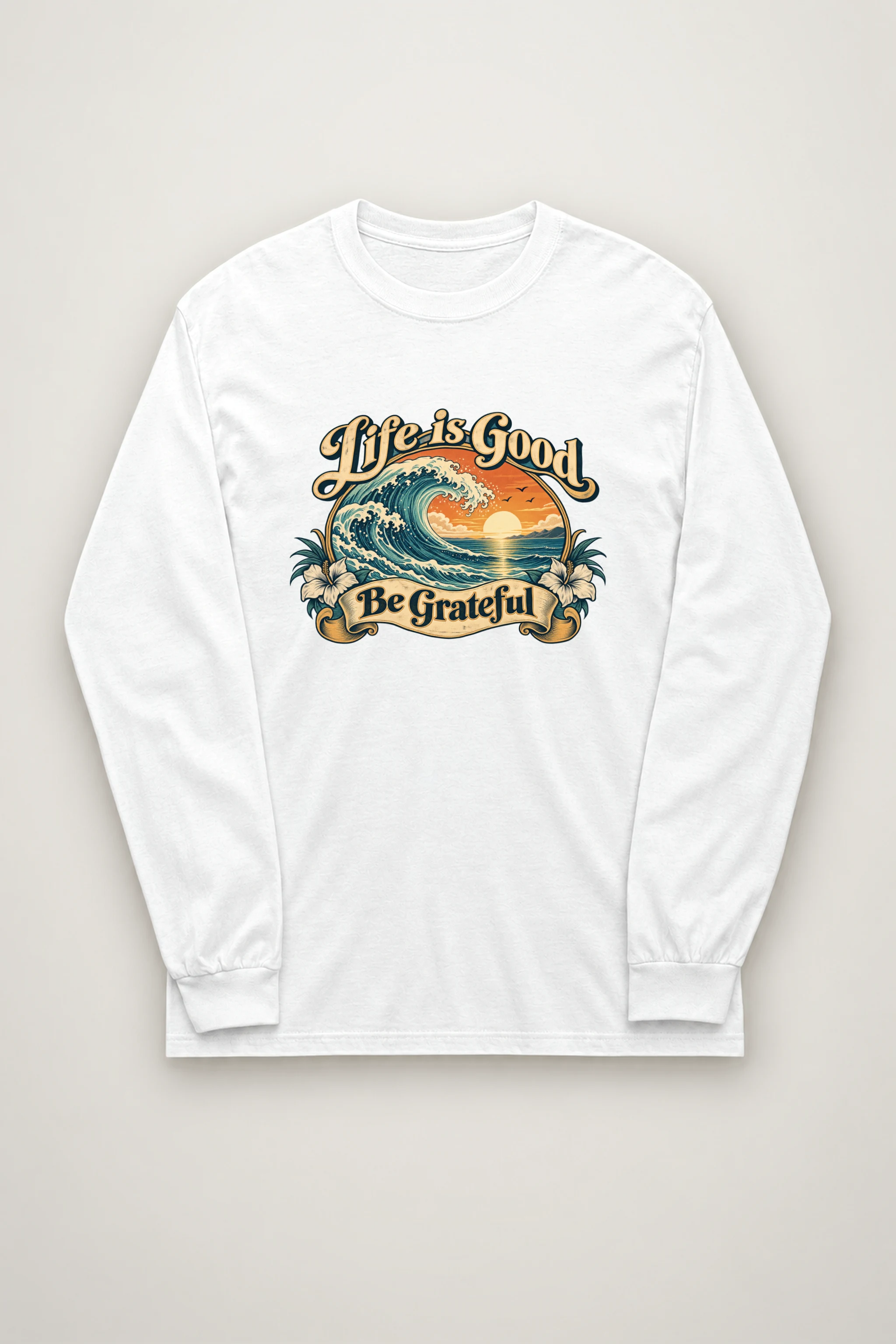 "Life Is Good" Unisex Longsleeve T-shirt