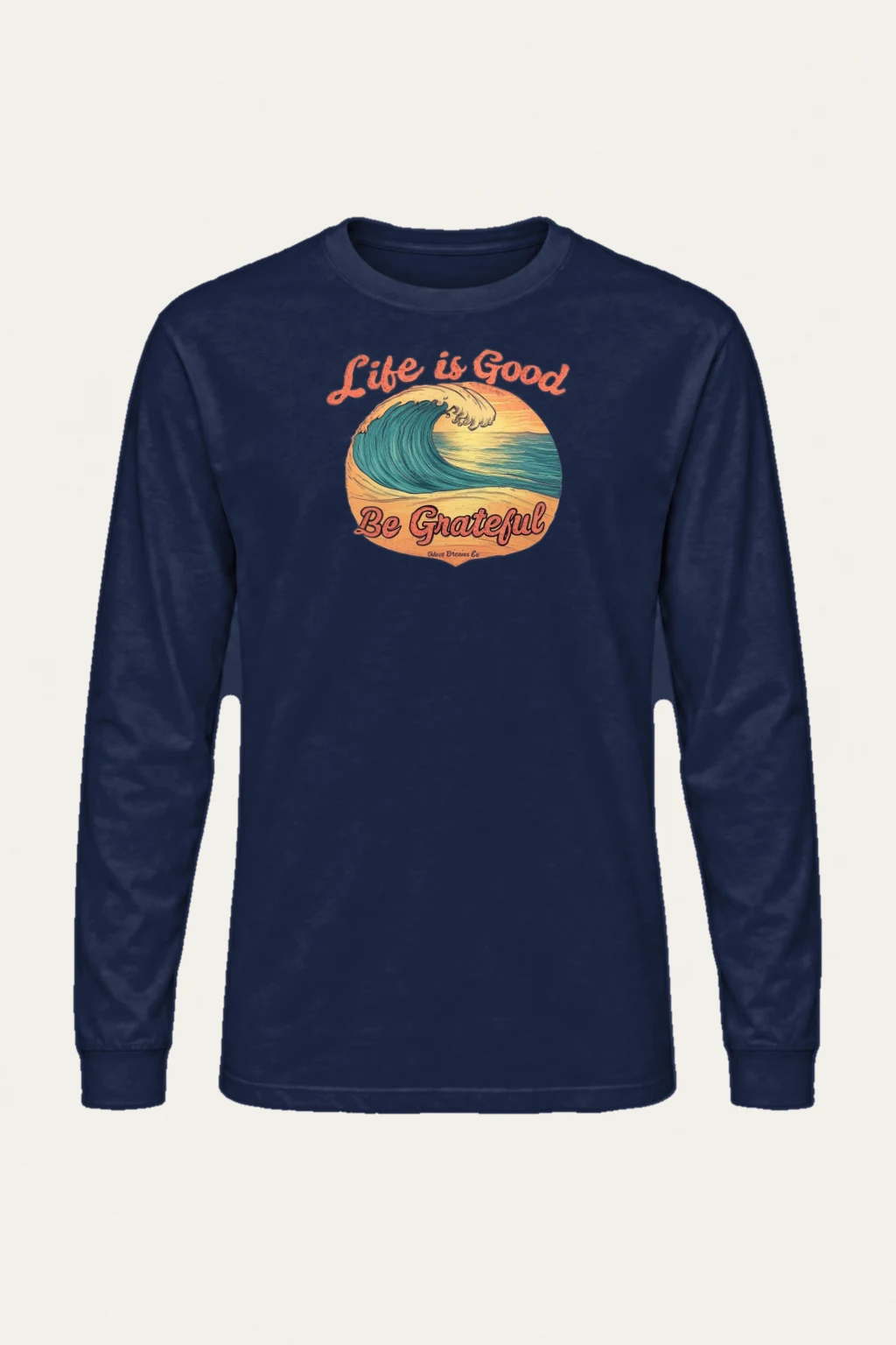 "Life Is Good" Unisex Longsleeve T-shirt | Gildan 2400