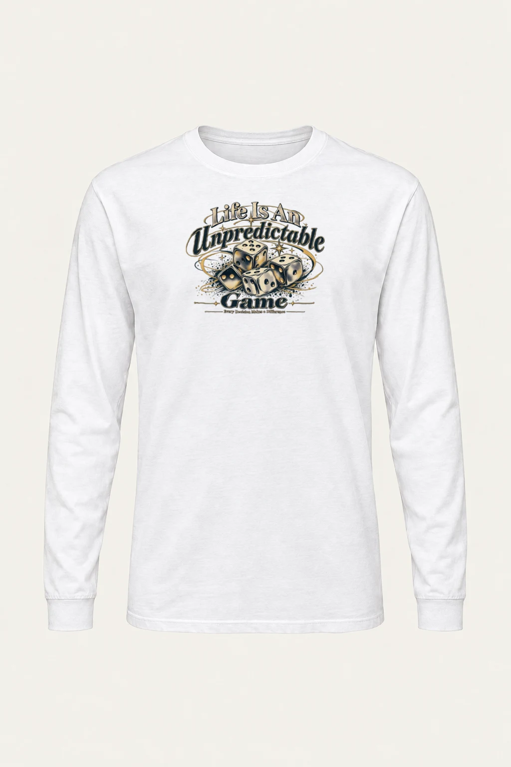 "Life Is Unpredictable" Unisex Longsleeve T-shirt | Gildan 2400