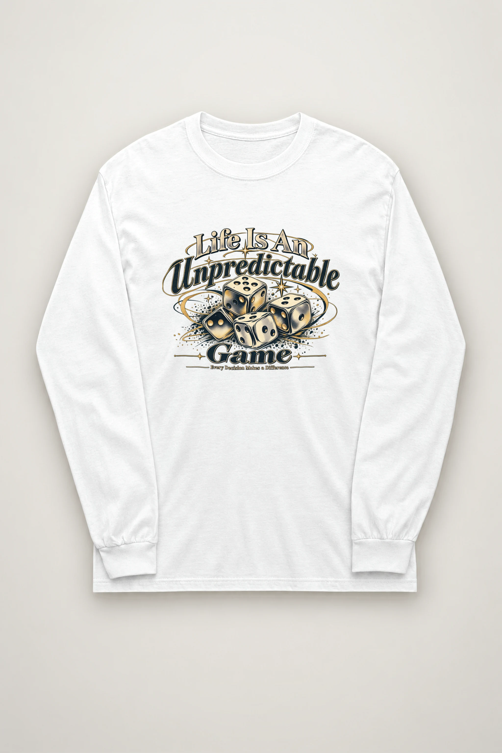 "Life Is Unpredictable" Unisex Longsleeve T-shirt