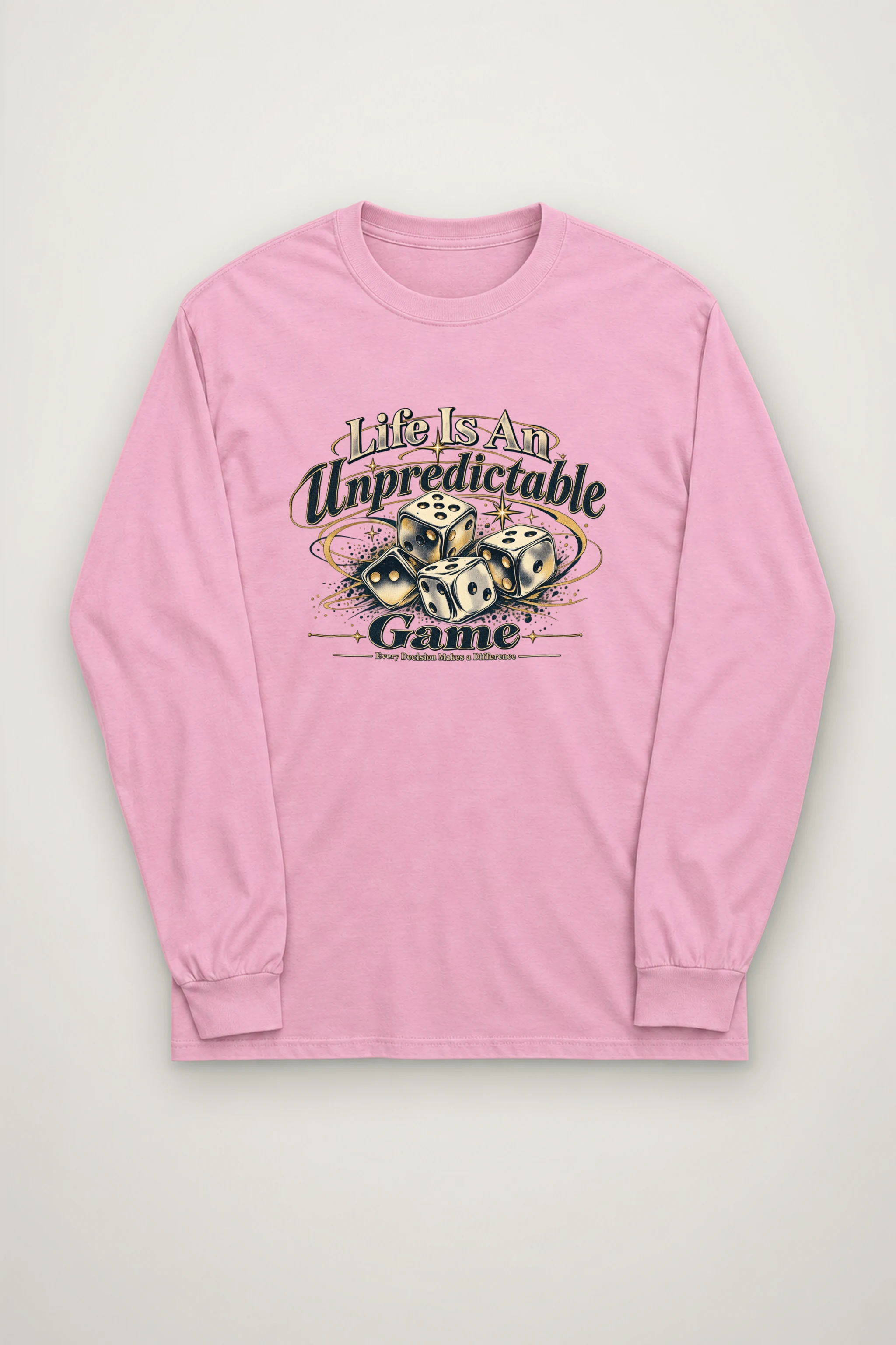 "Life Is Unpredictable" Unisex Longsleeve T-shirt
