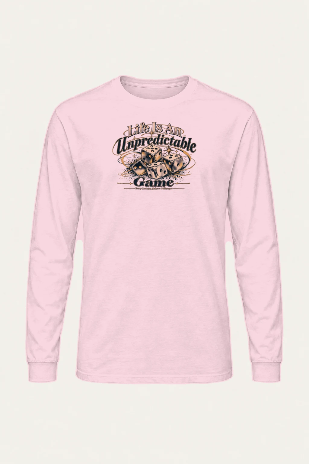 "Life Is Unpredictable" Unisex Longsleeve T-shirt | Gildan 2400