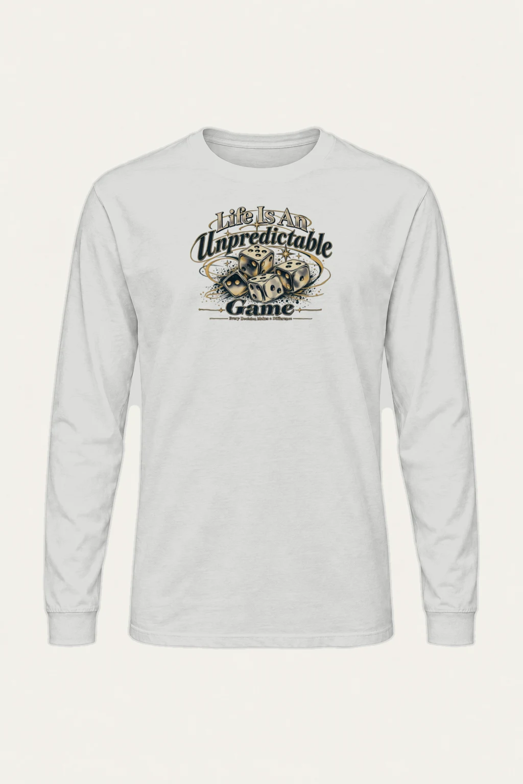 "Life Is Unpredictable" Unisex Longsleeve T-shirt | Gildan 2400