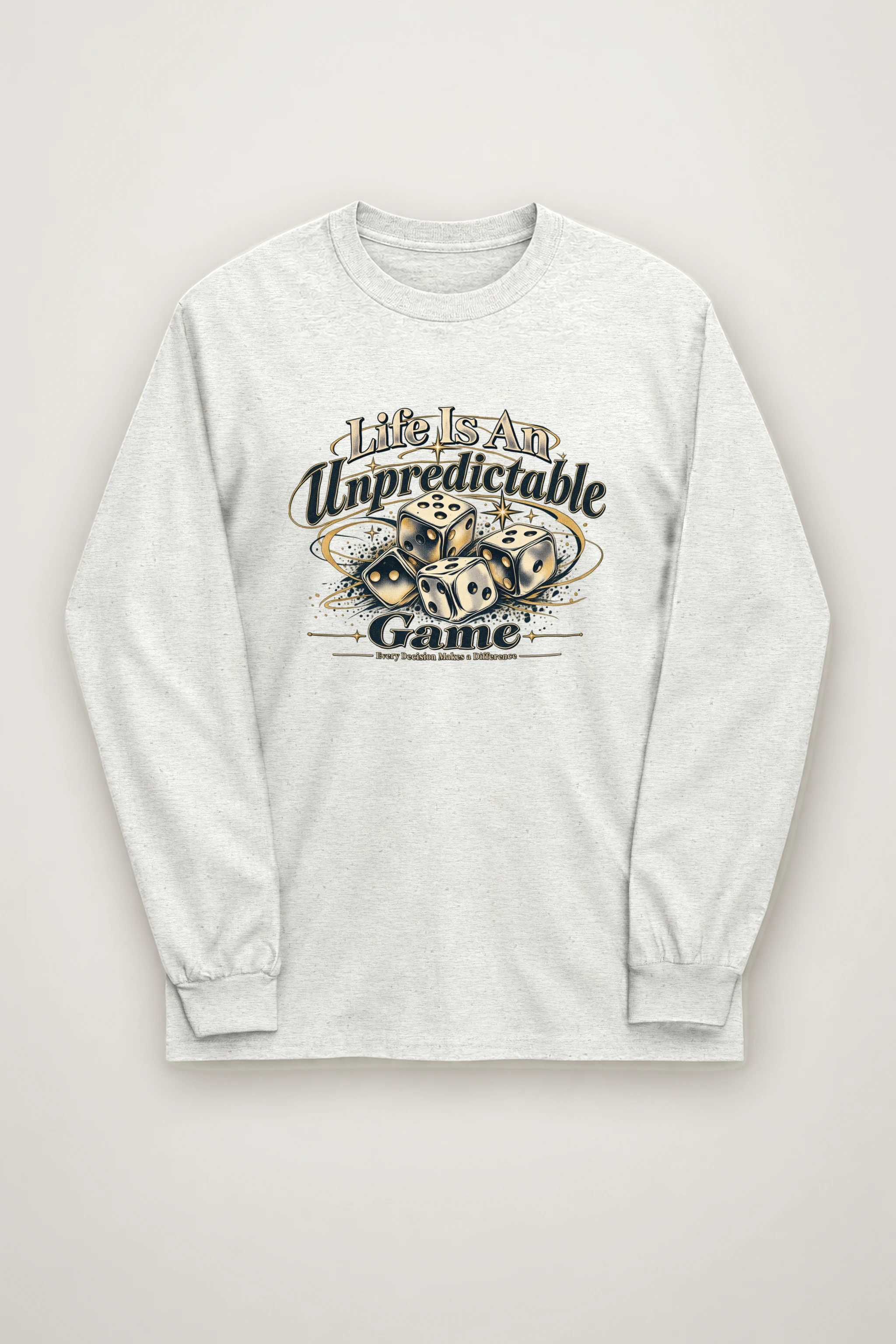 "Life Is Unpredictable" Unisex Longsleeve T-shirt