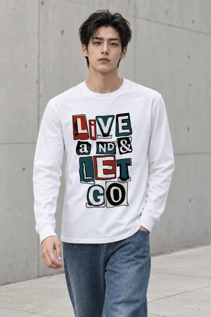 "Live And Let Go" Unisex Longsleeve T-shirt