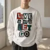 "Live And Let Go" Unisex Longsleeve T-shirt | Gildan 2400