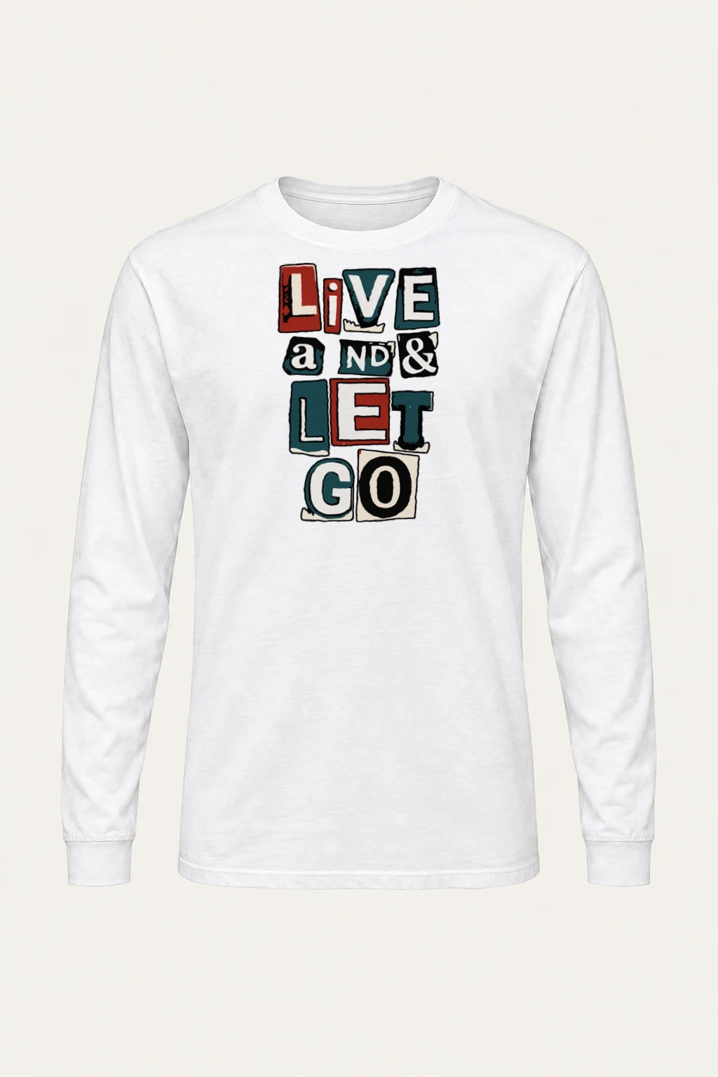 "Live And Let Go" Unisex Longsleeve T-shirt | Gildan 2400