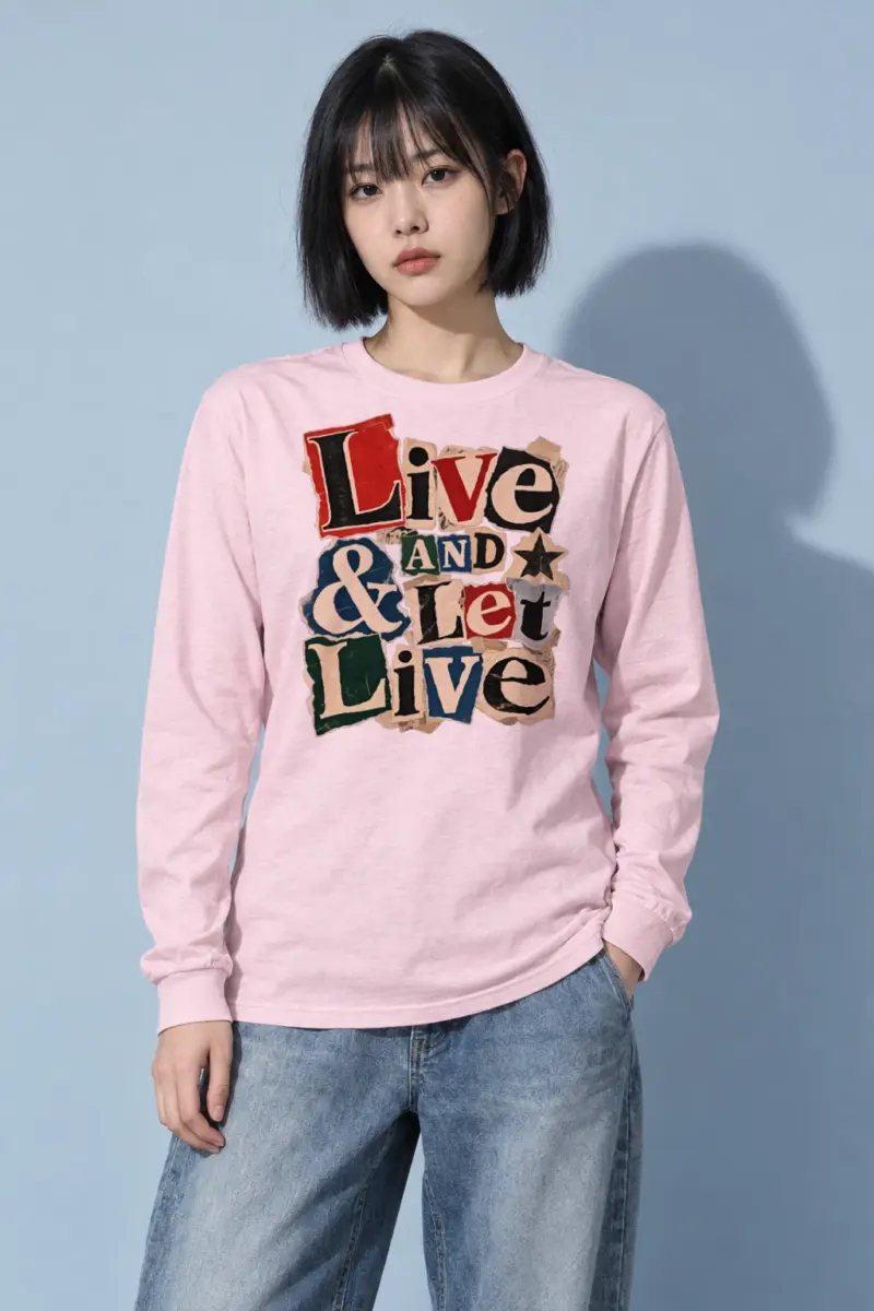 "Live & Let Live" Unisex Longsleeve T-shirt
