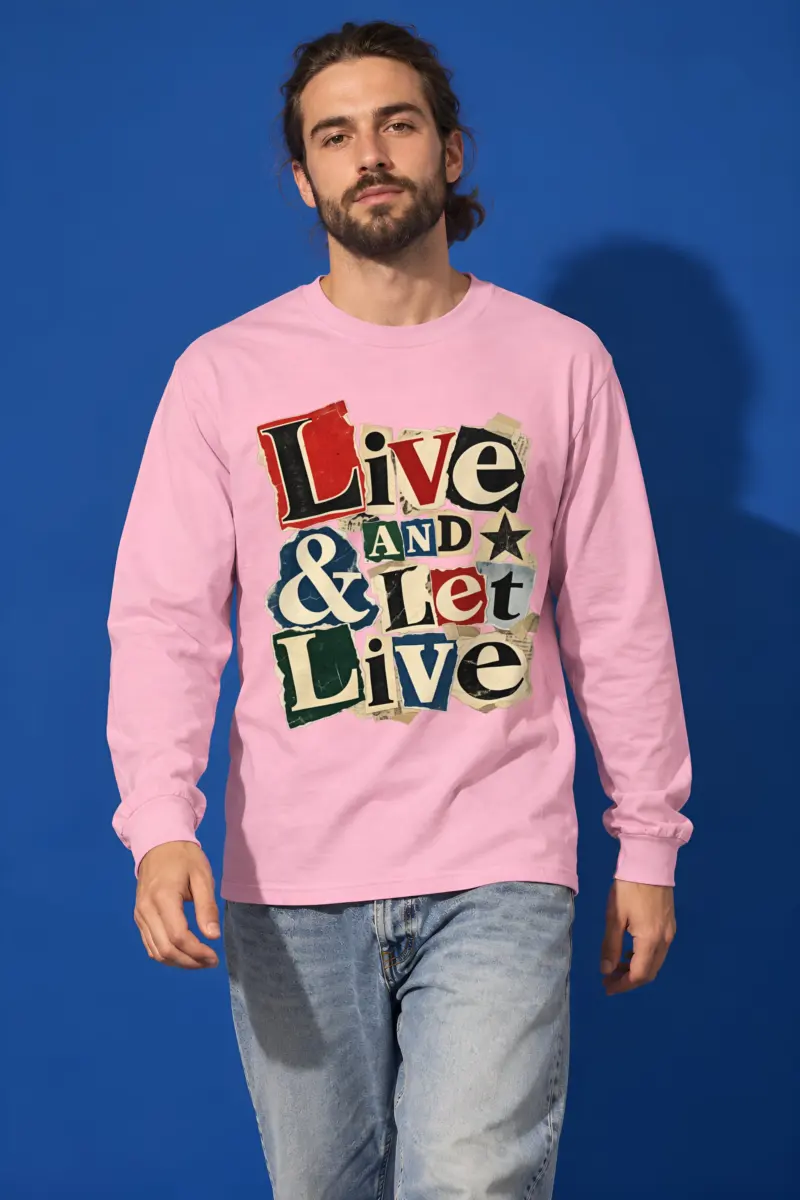 "Live & Let Live" Unisex Longsleeve T-shirt
