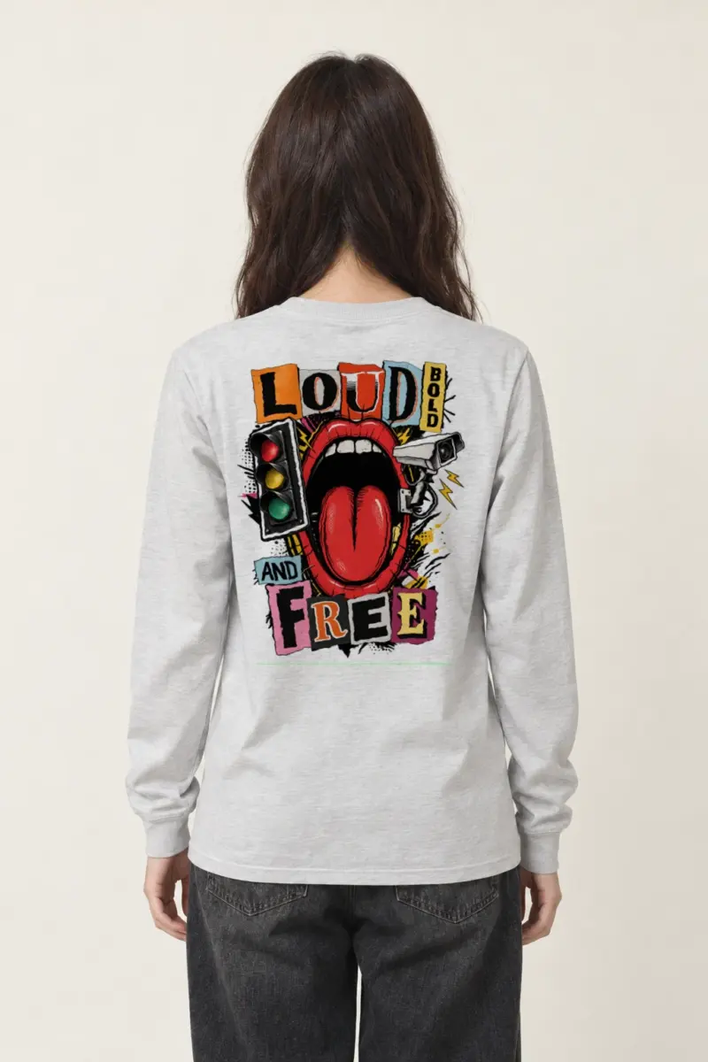 "Loud Bold And Free" Unisex Longsleeve T-shirt | Gildan 2400