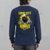 "Loud City Kings" Unisex Longsleeve T-shirt