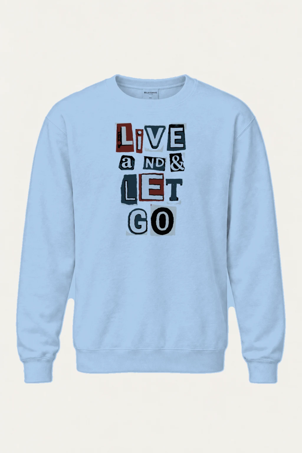 "Love And Let Go" Heavy Blend Unisex Crewneck Sweatshirt | Gildan 18000