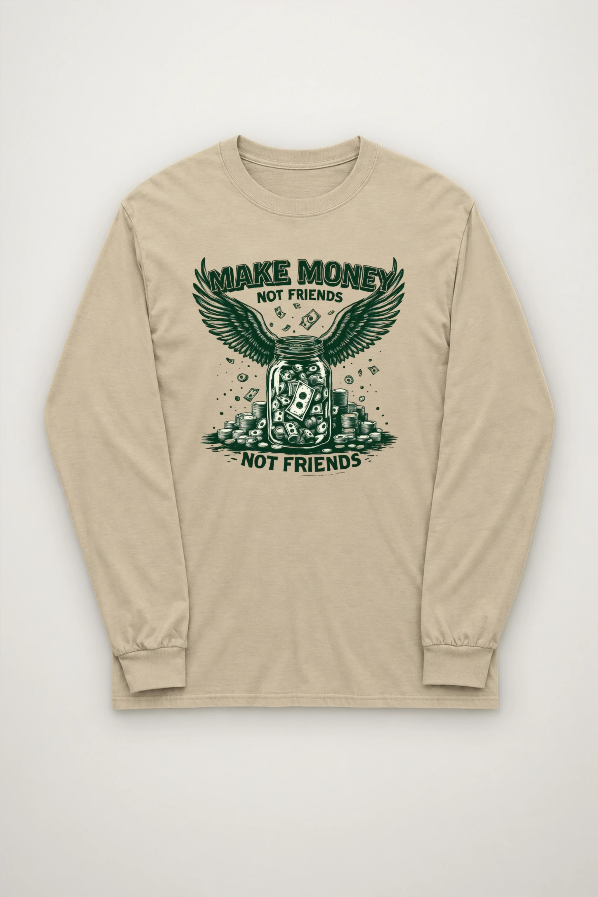 "Make Money Not Friends" Unisex Longsleeve T-shirt