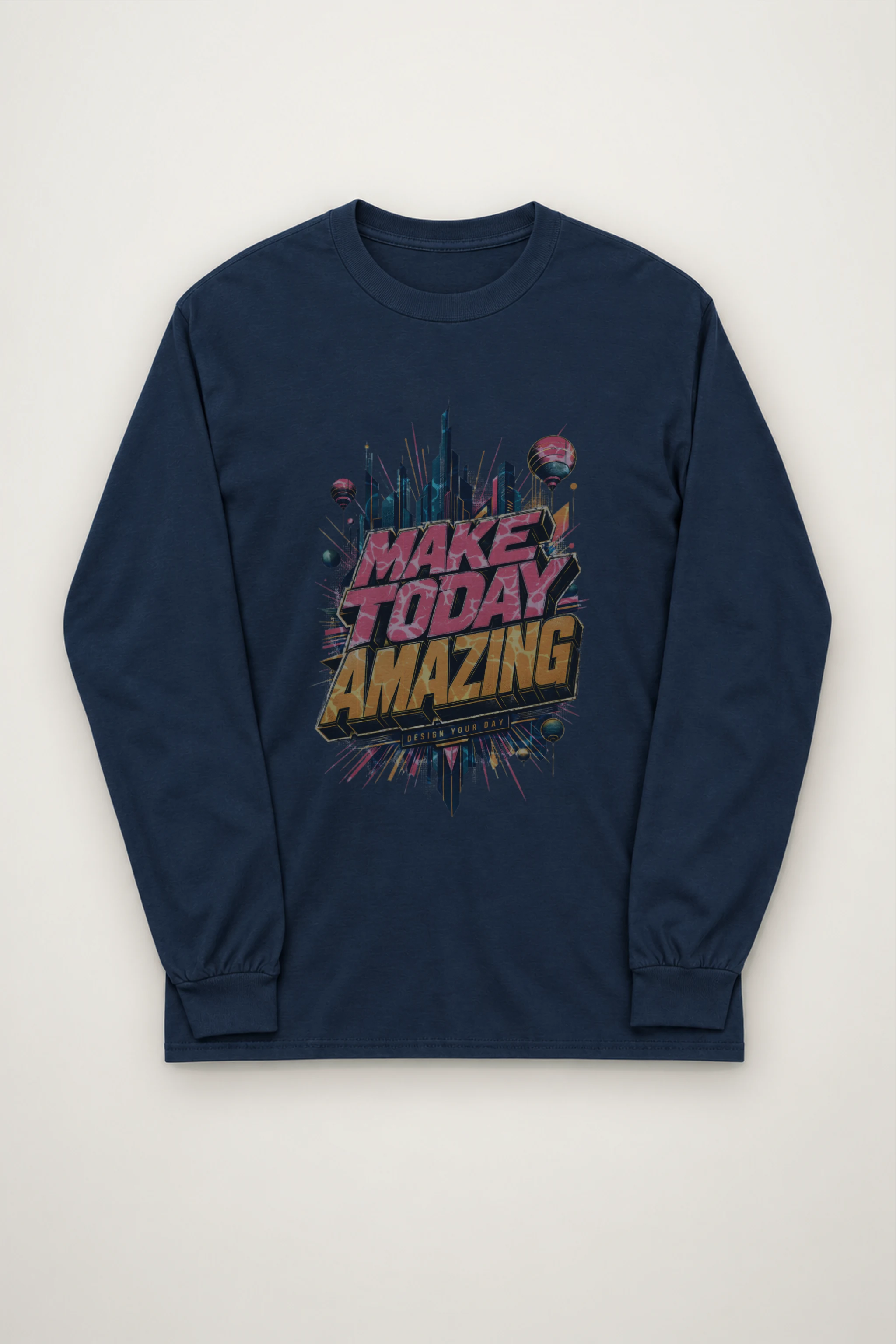 "Make Today Amazing" Unisex Longsleeve T-shirt
