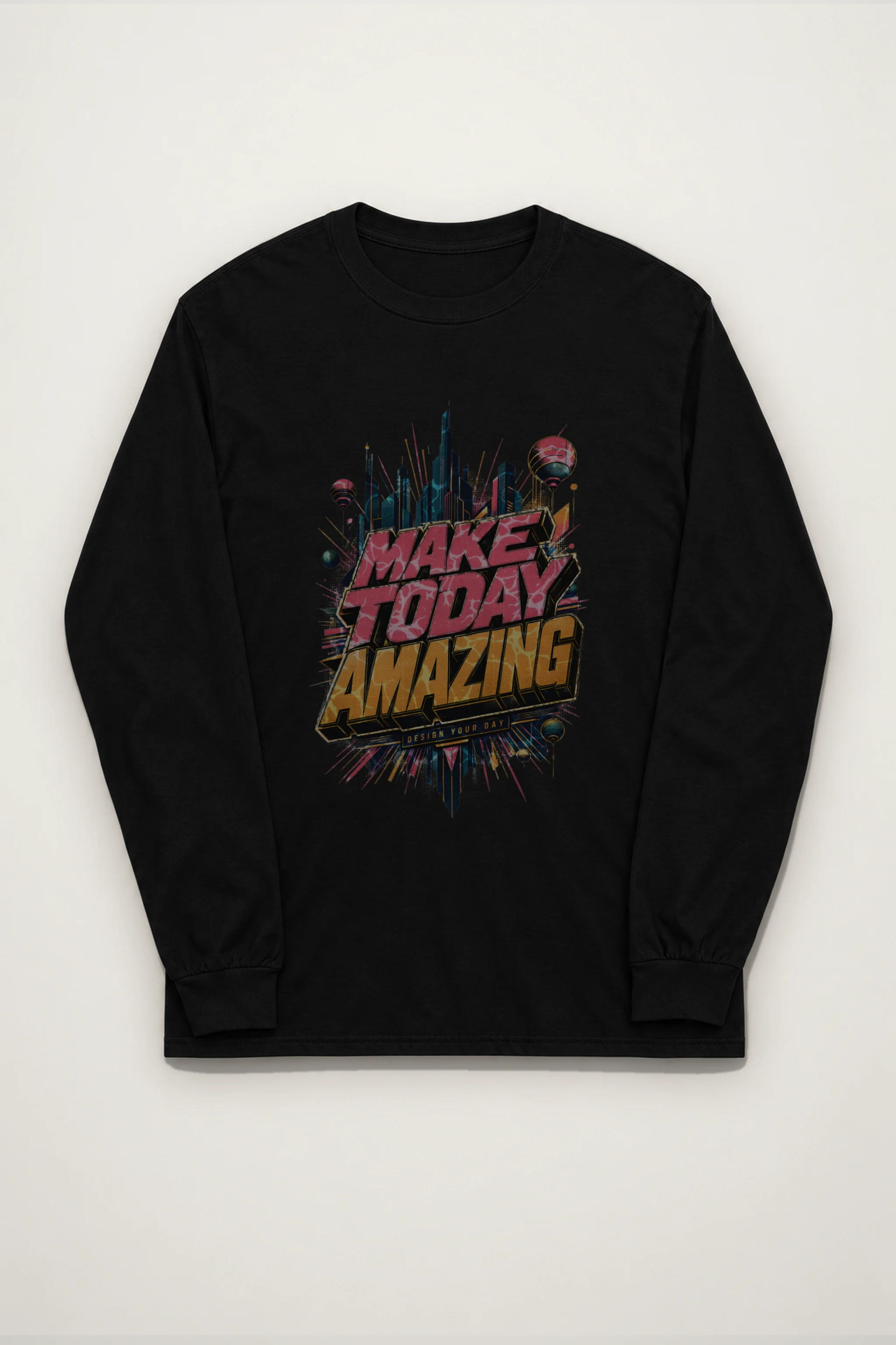 "Make Today Amazing" Unisex Longsleeve T-shirt
