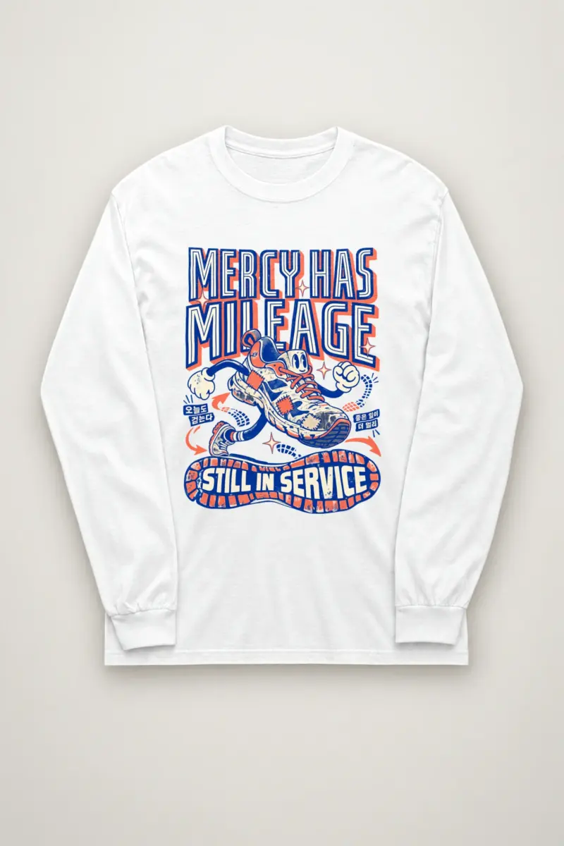 "Mercy Has Mileage" Unisex Longsleeve T-shirt