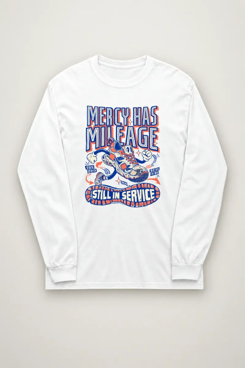 "Mercy Has Mileage" Unisex Longsleeve T-shirt