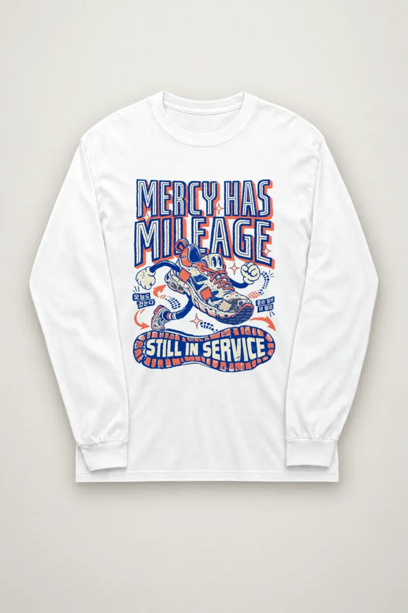 "Mercy Has Mileage" Unisex Longsleeve T-shirt
