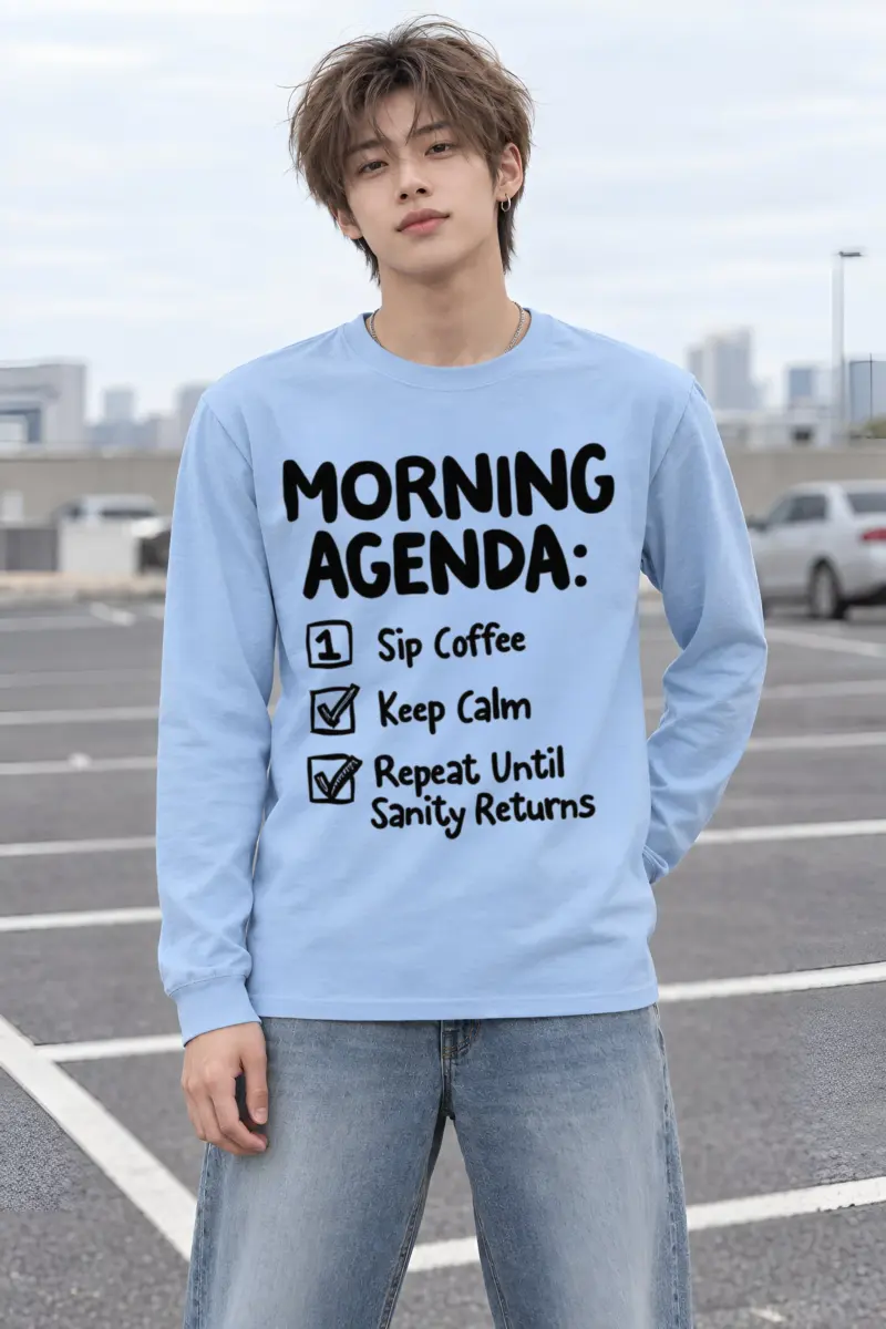 "Morning Agenda" Unisex Longsleeve T-shirt