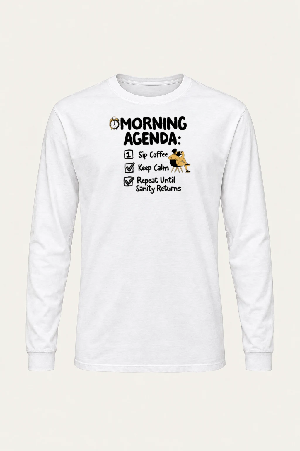 "Morning Agenda" Unisex Longsleeve T-shirt | Gildan 2400