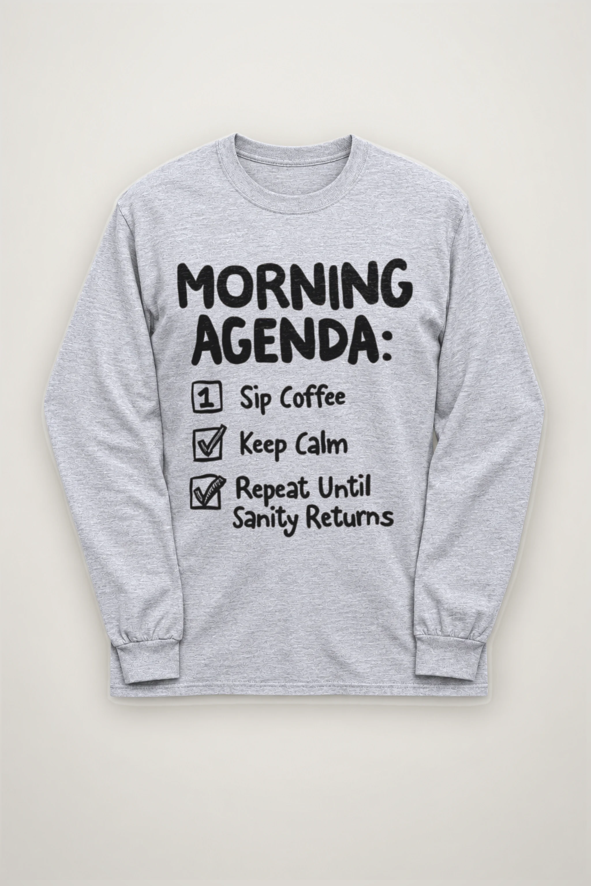 "Morning Agenda" Unisex Longsleeve T-shirt