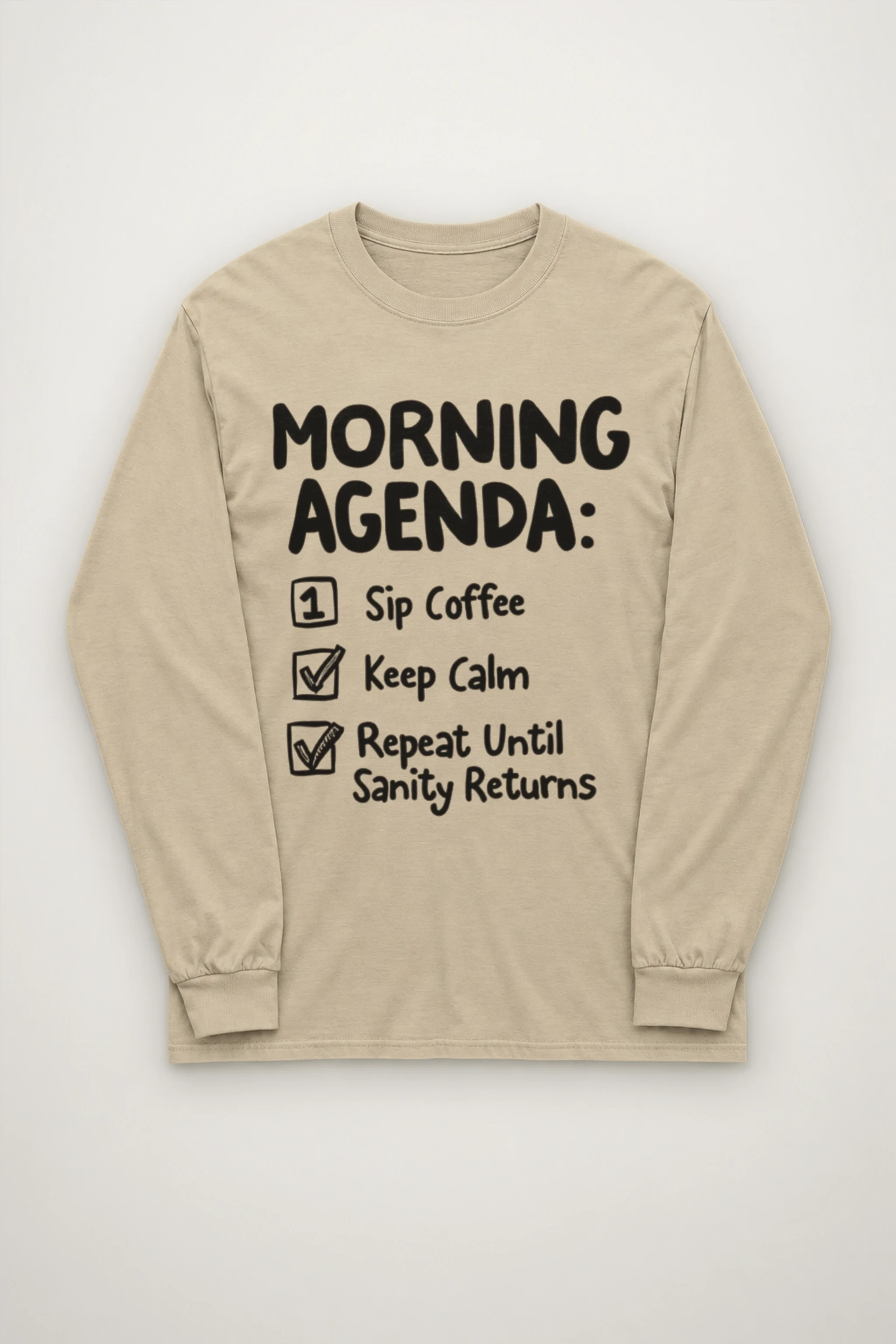 "Morning Agenda" Unisex Longsleeve T-shirt
