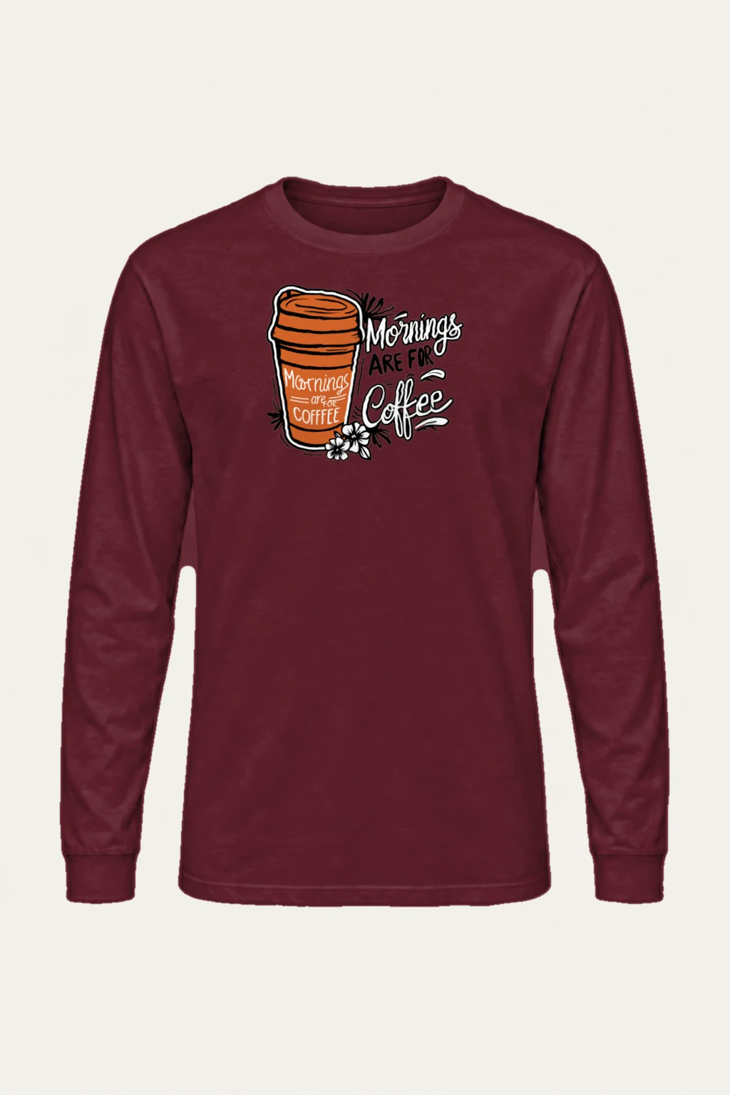 "Mornings Are For Coffee" Unisex Longsleeve T-shirt | Gildan 2400