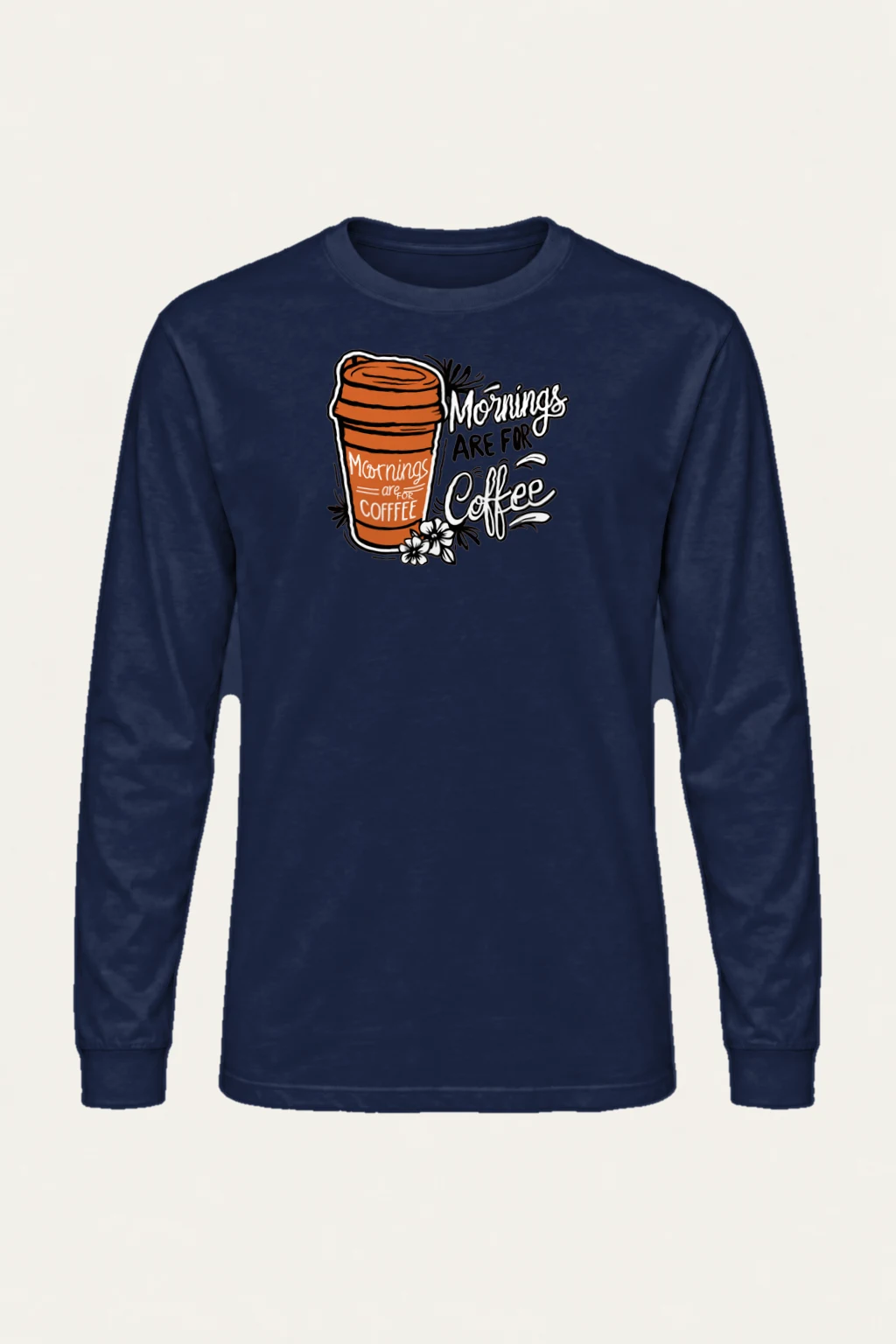 "Mornings Are For Coffee" Unisex Longsleeve T-shirt | Gildan 2400