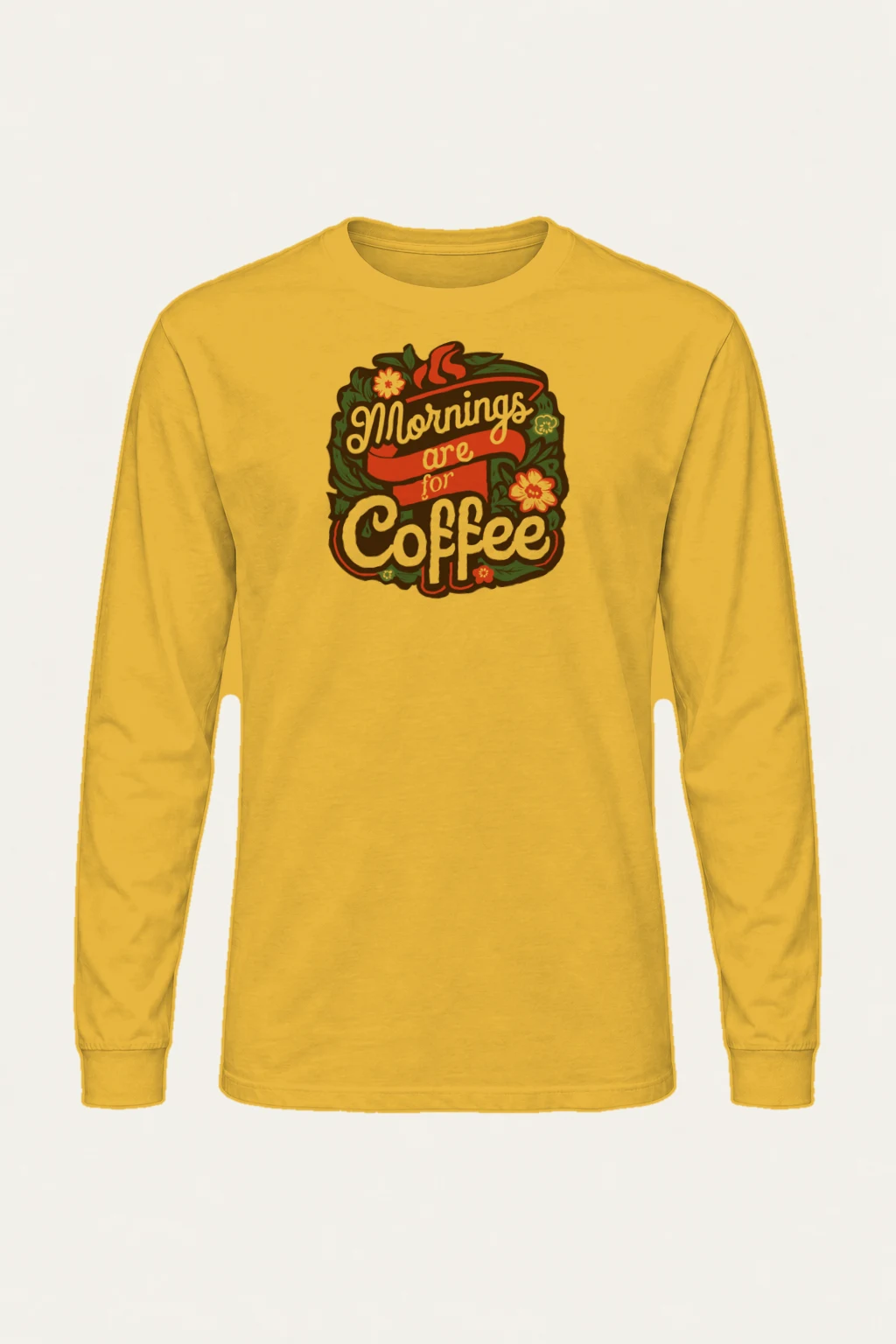 "Mornings Are For Coffee" Unisex Longsleeve T-shirt | Gildan 2400