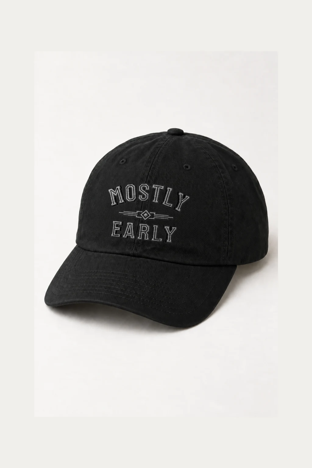 "Mostly Early" Classic Dad Hat · Embroidered | Yupoong 6245CM