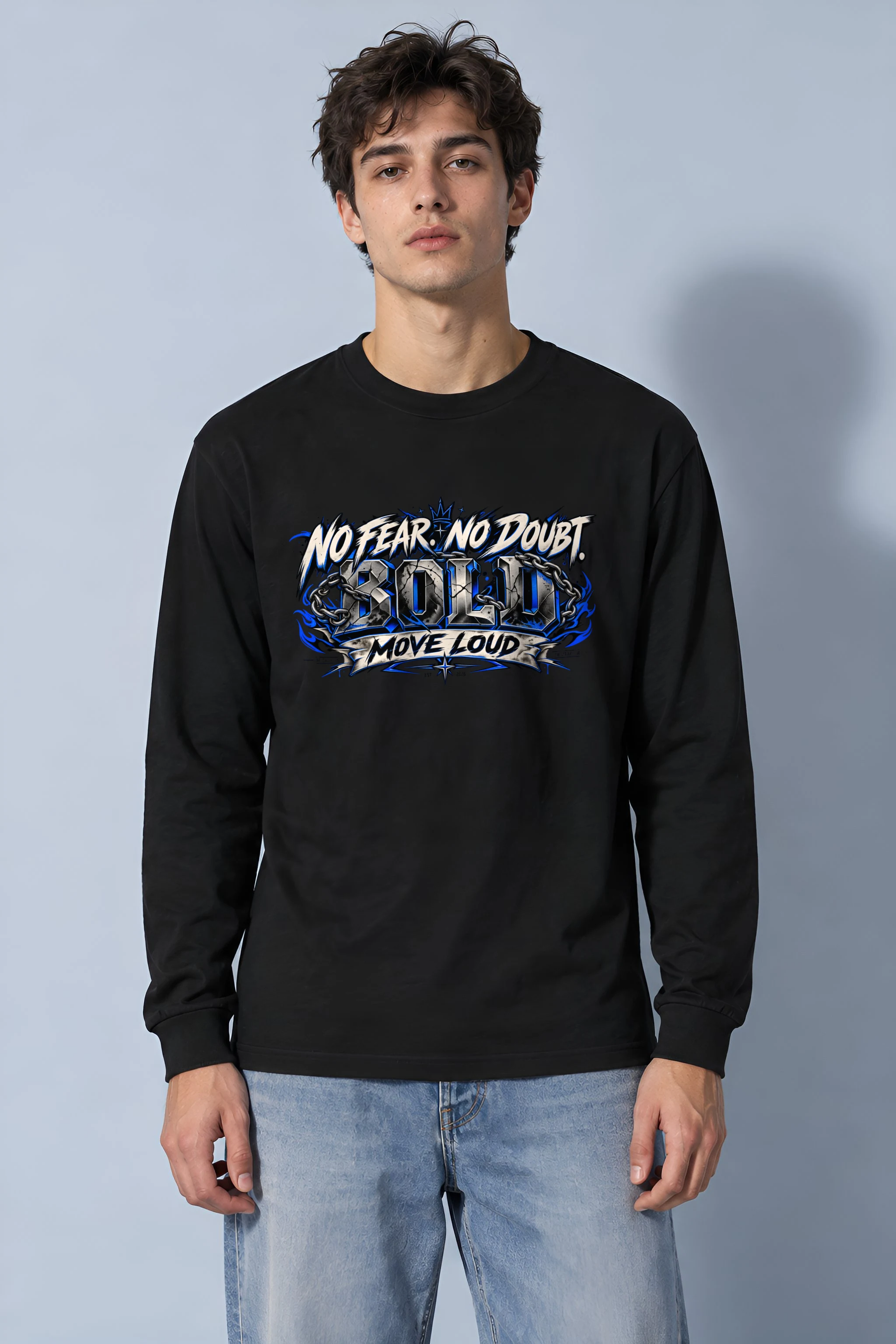 "No Fear No Doubt Bold" Unisex Longsleeve T-shirt