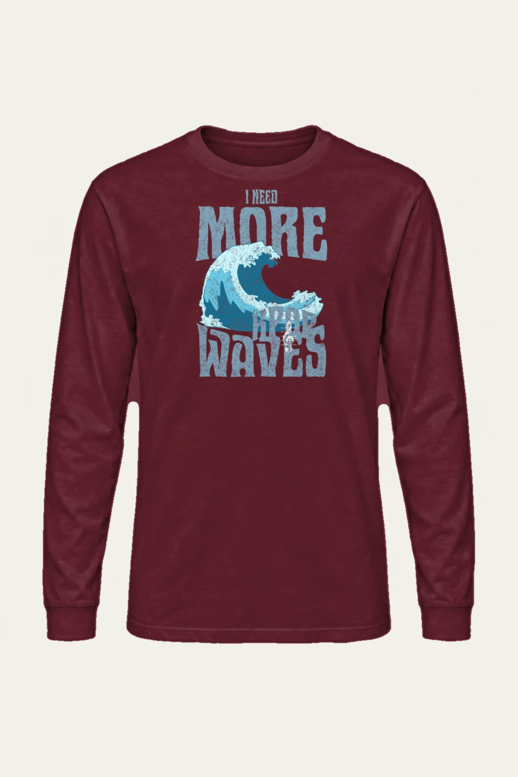 "Need More Waves" Unisex Longsleeve T-shirt | Gildan 2400