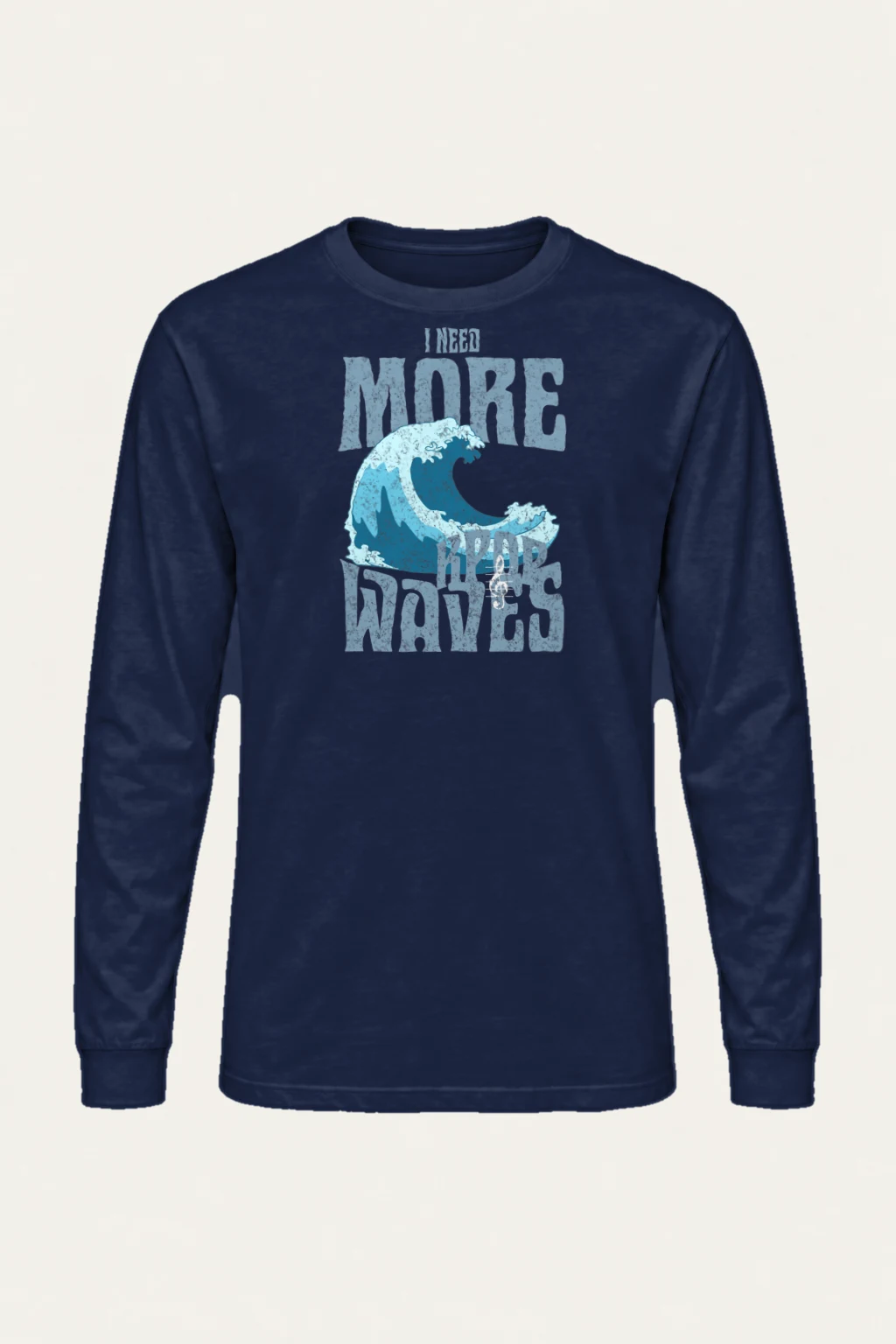 "Need More Waves" Unisex Longsleeve T-shirt | Gildan 2400