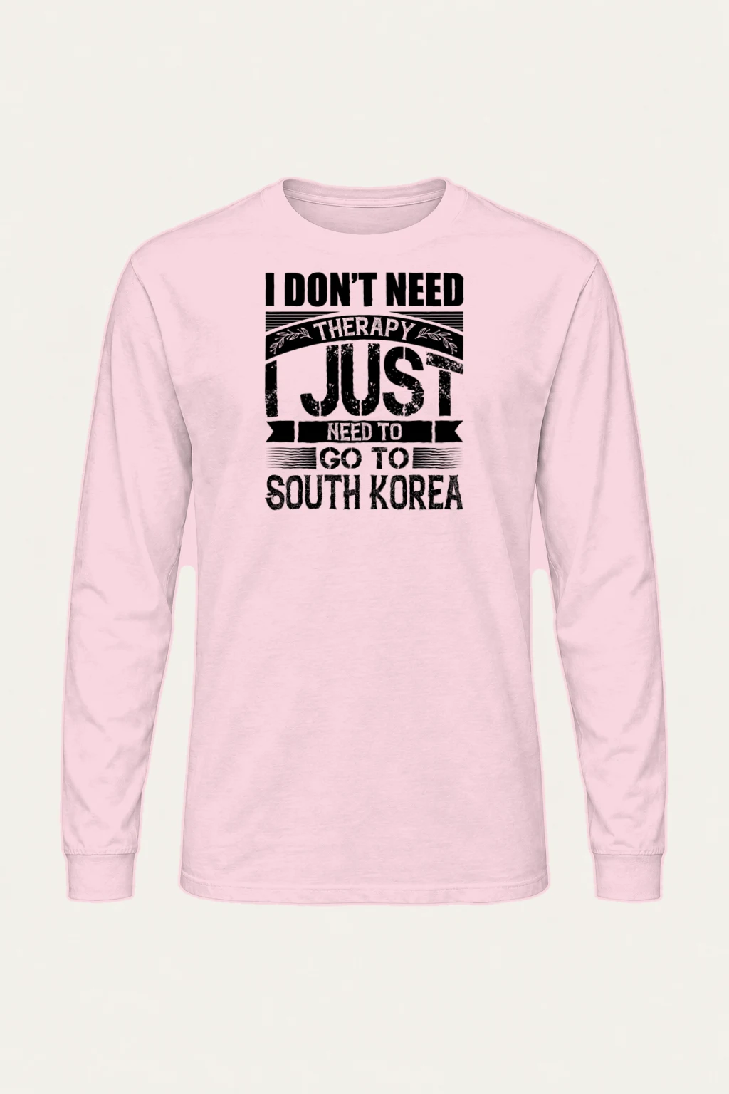 "Need To Go Korea" Unisex Longsleeve T-shirt | Gildan 2400